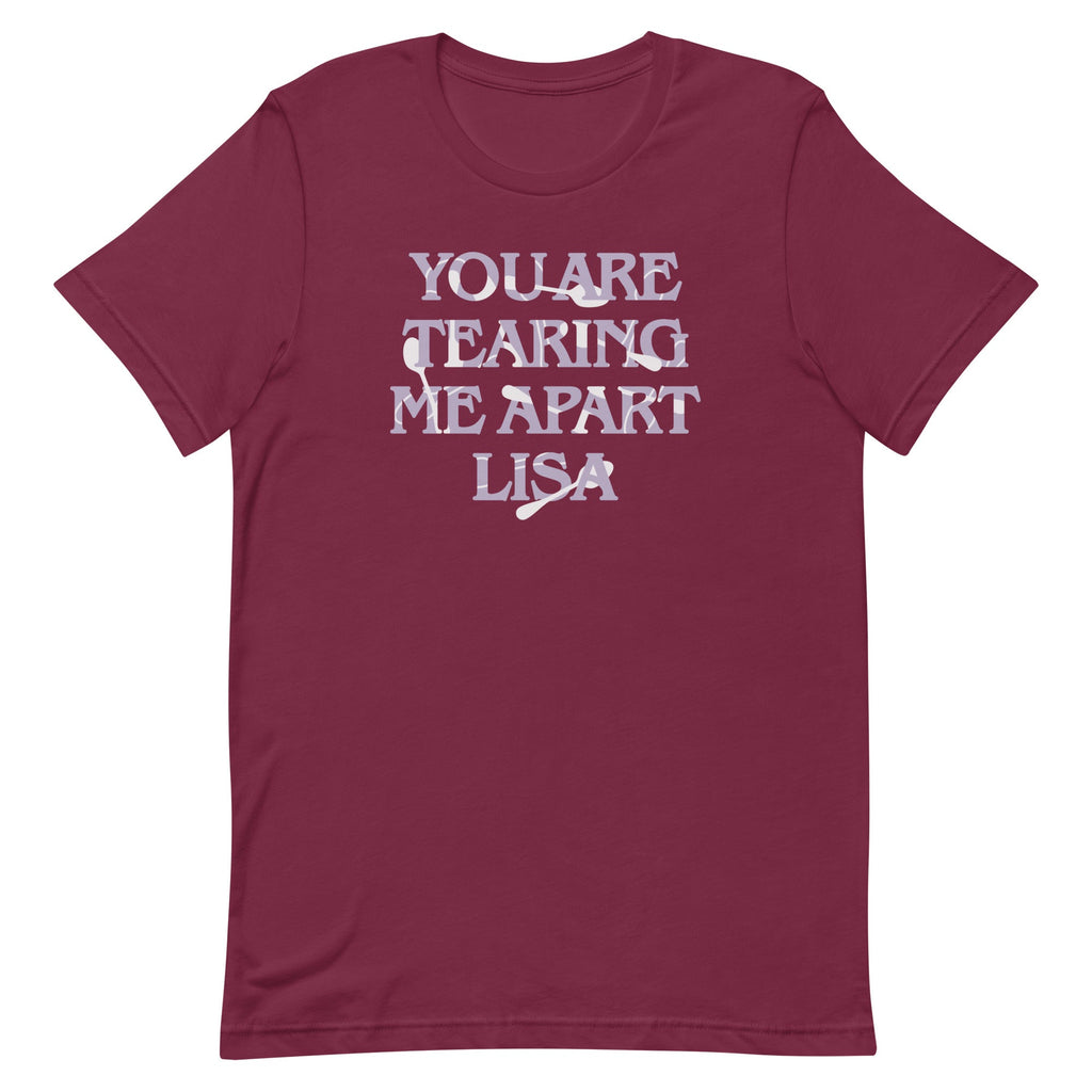 You Are Tearing Me Apart Lisa Men's Signature Tee