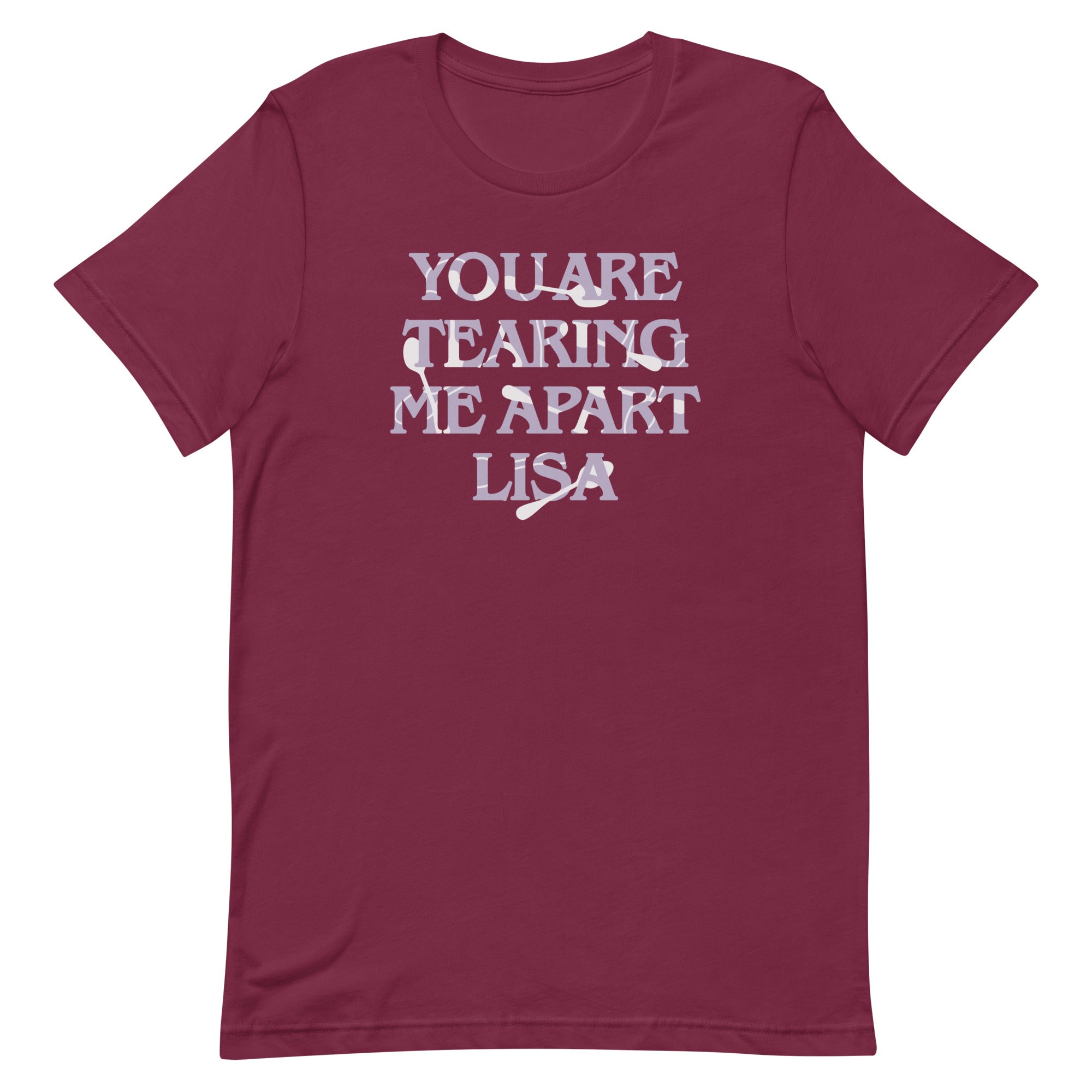 You Are Tearing Me Apart Lisa Men's Signature Tee