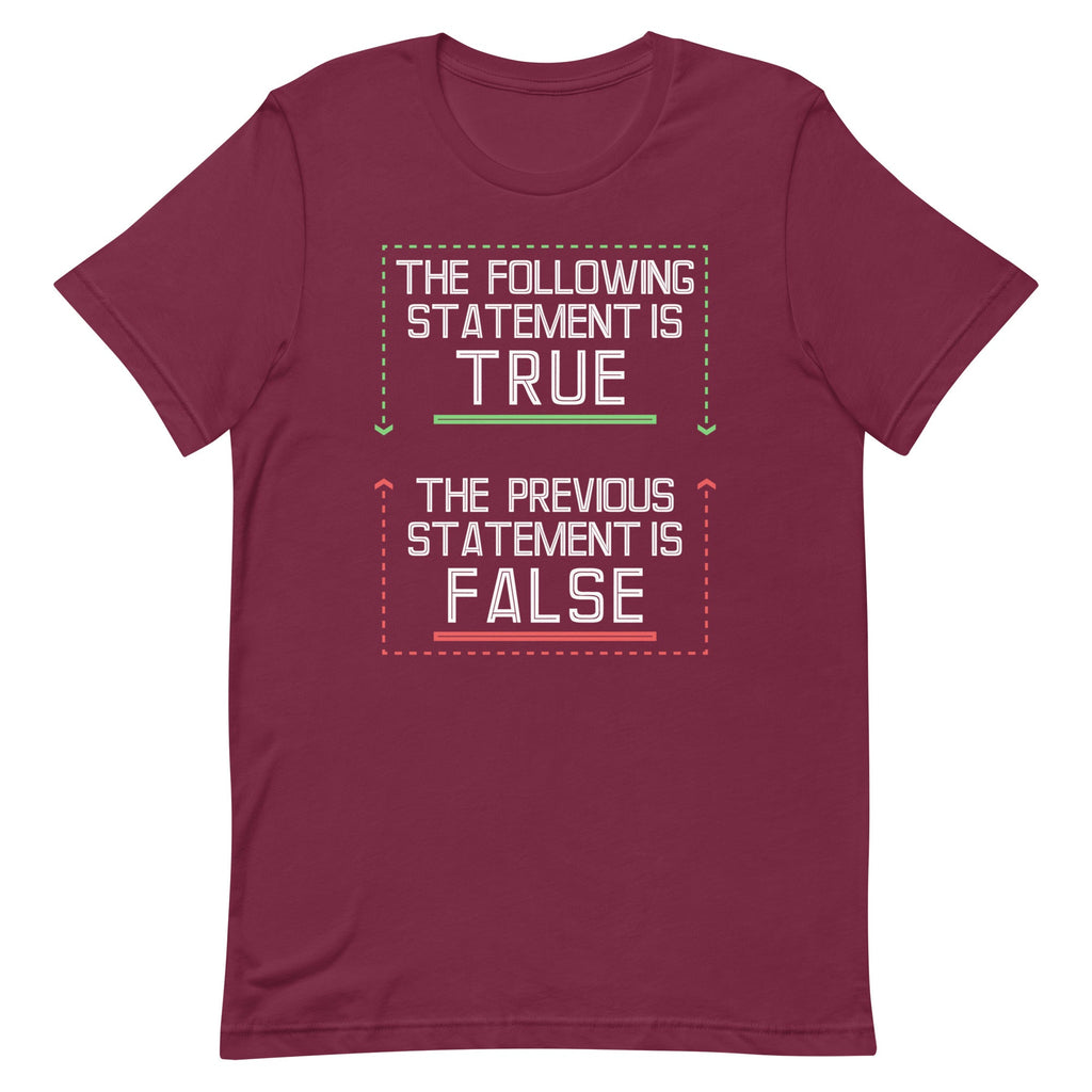 The Following Statement Is True Men's Signature Tee