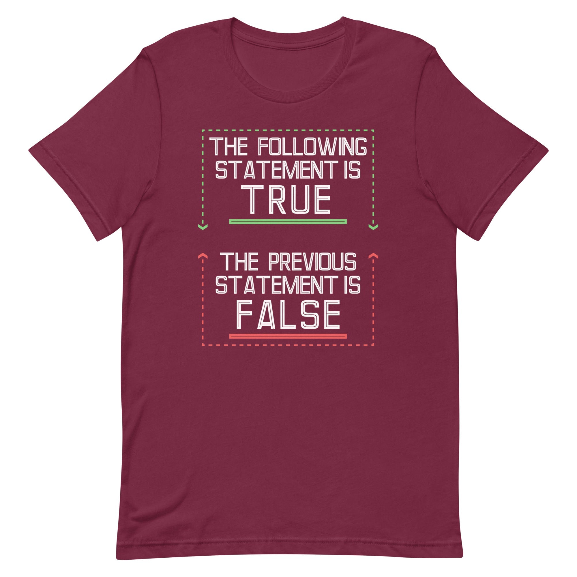 The Following Statement Is True Men's Signature Tee
