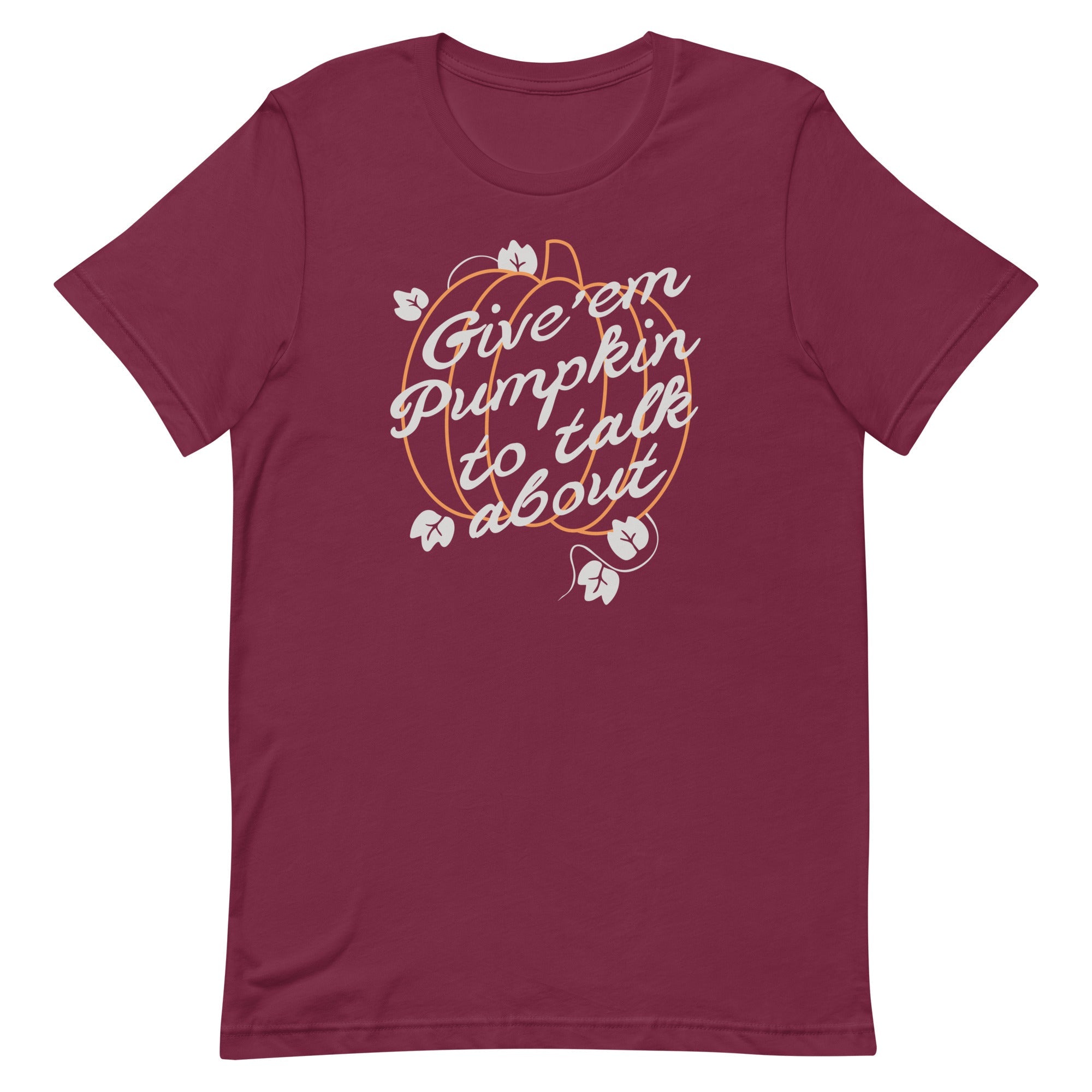 Give 'em Pumpkin To Talk About Men's Signature Tee