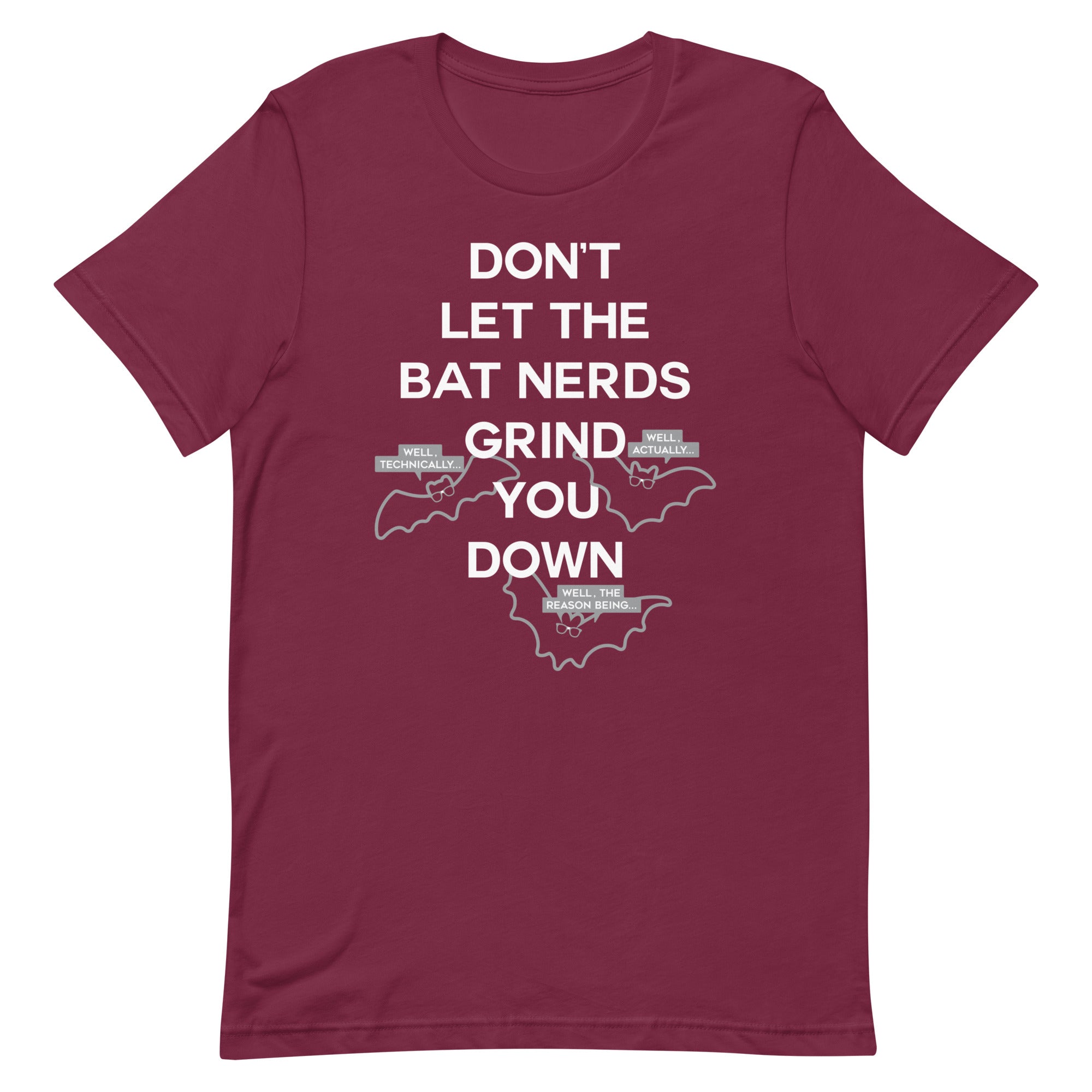 Don't Let The Bat Nerds Grind You Down Men's Signature Tee