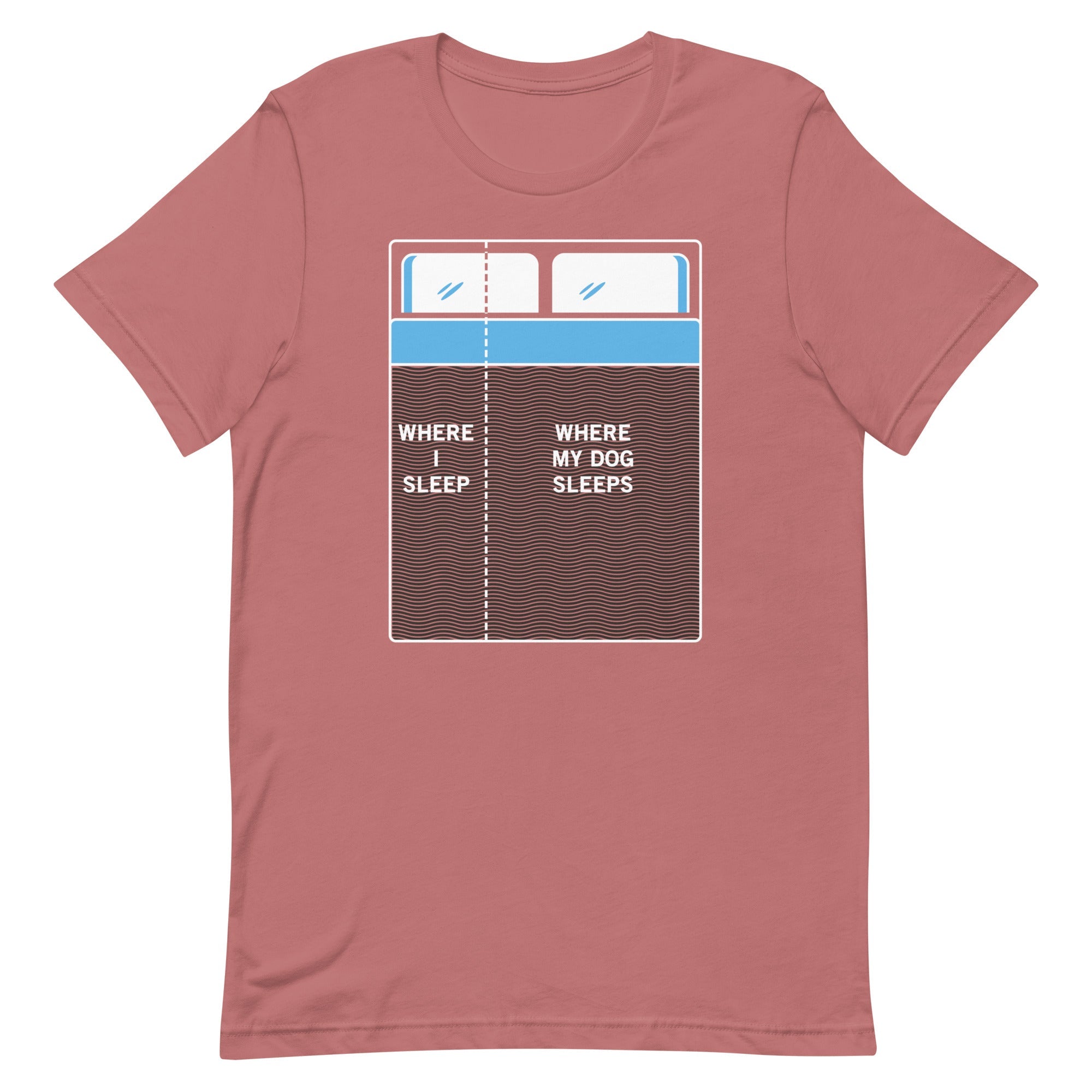 Where I Sleep, Where My Dog Sleeps Men's Signature Tee
