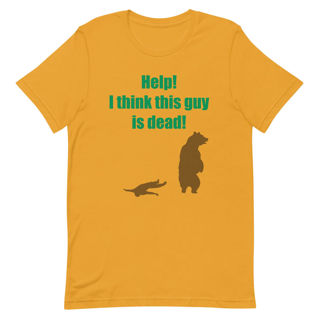 Help! I Think This Guy Is Dead! Men's Signature Tee