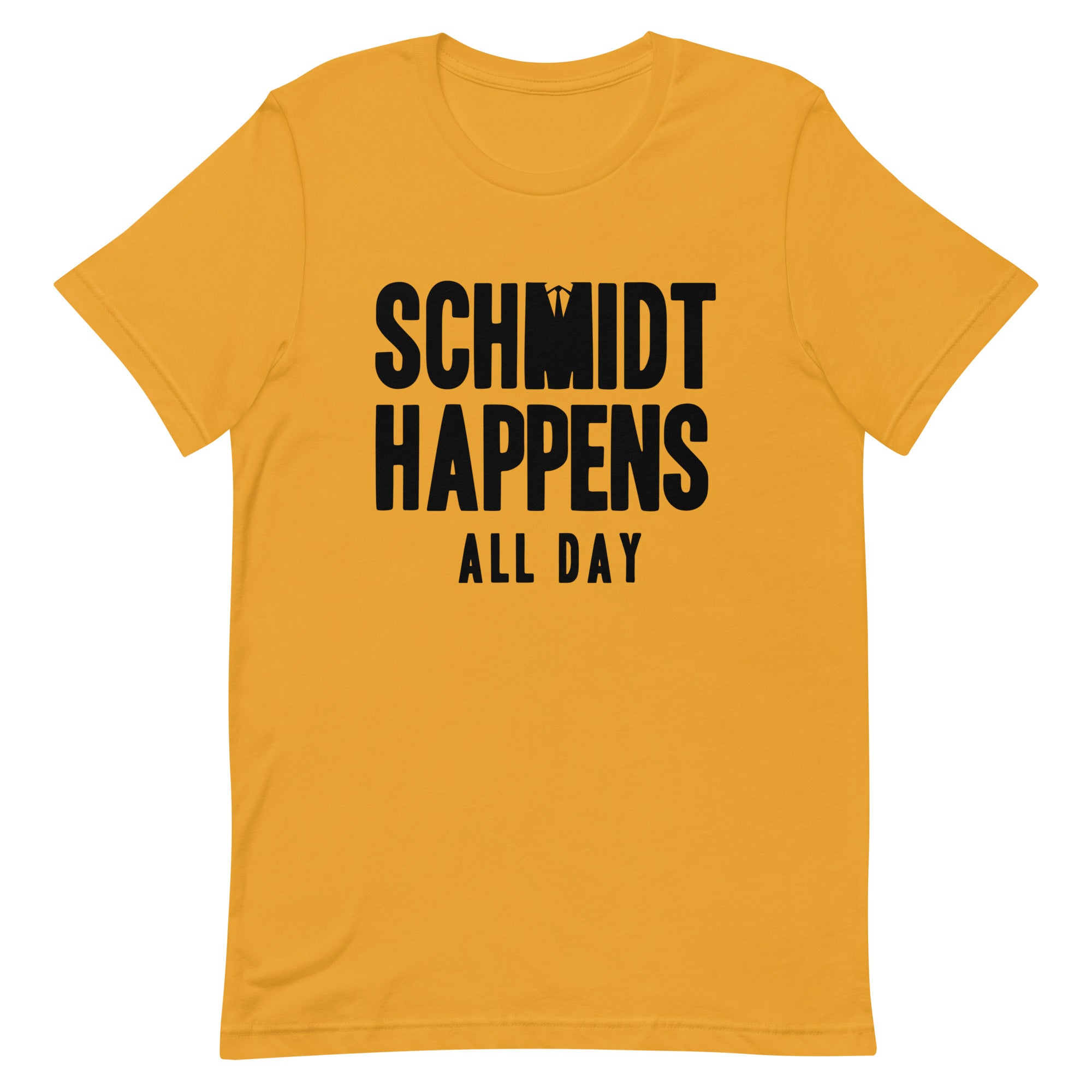 Schmidt Happens All Day Men's Signature Tee