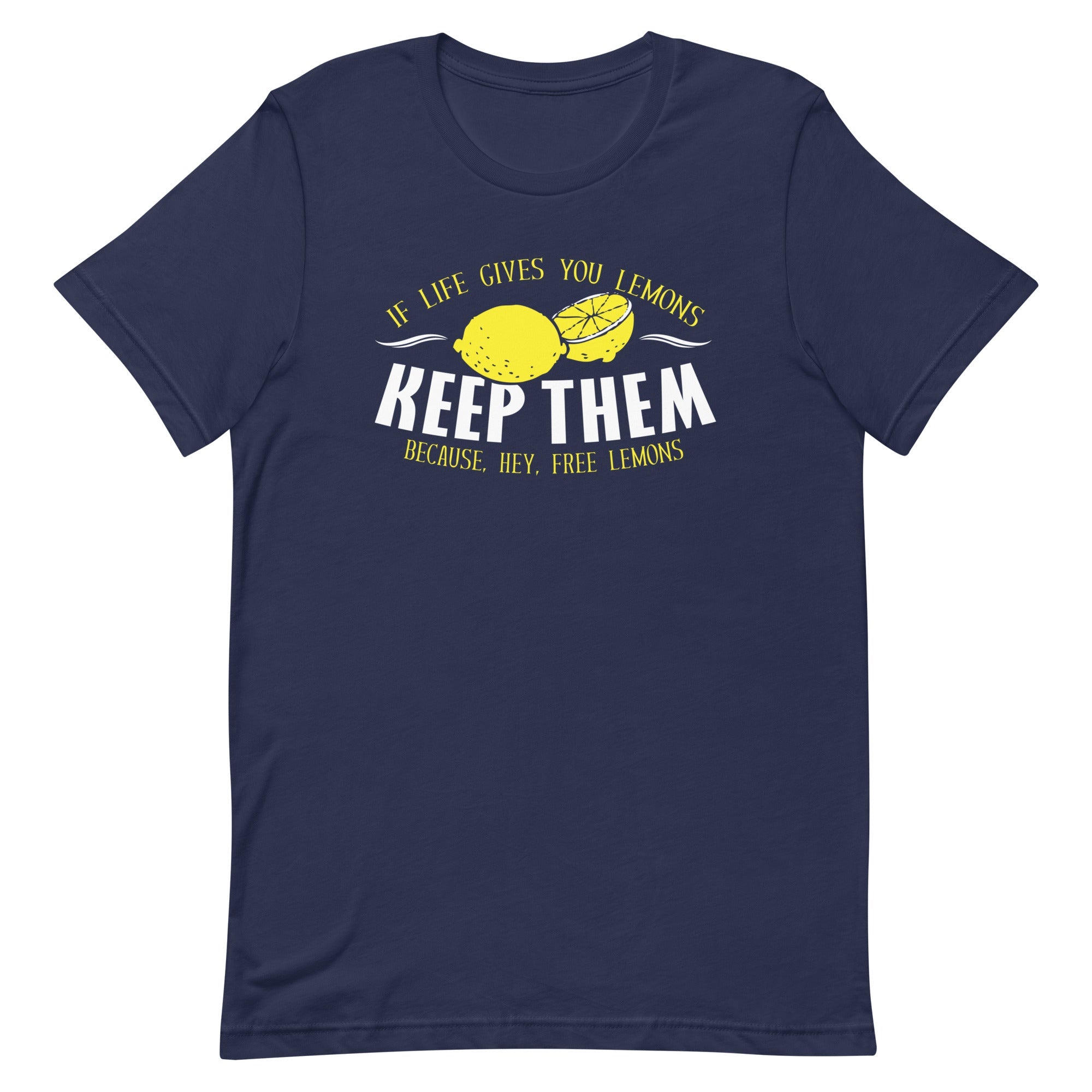 If Life Gives You Lemons Men's Signature Tee