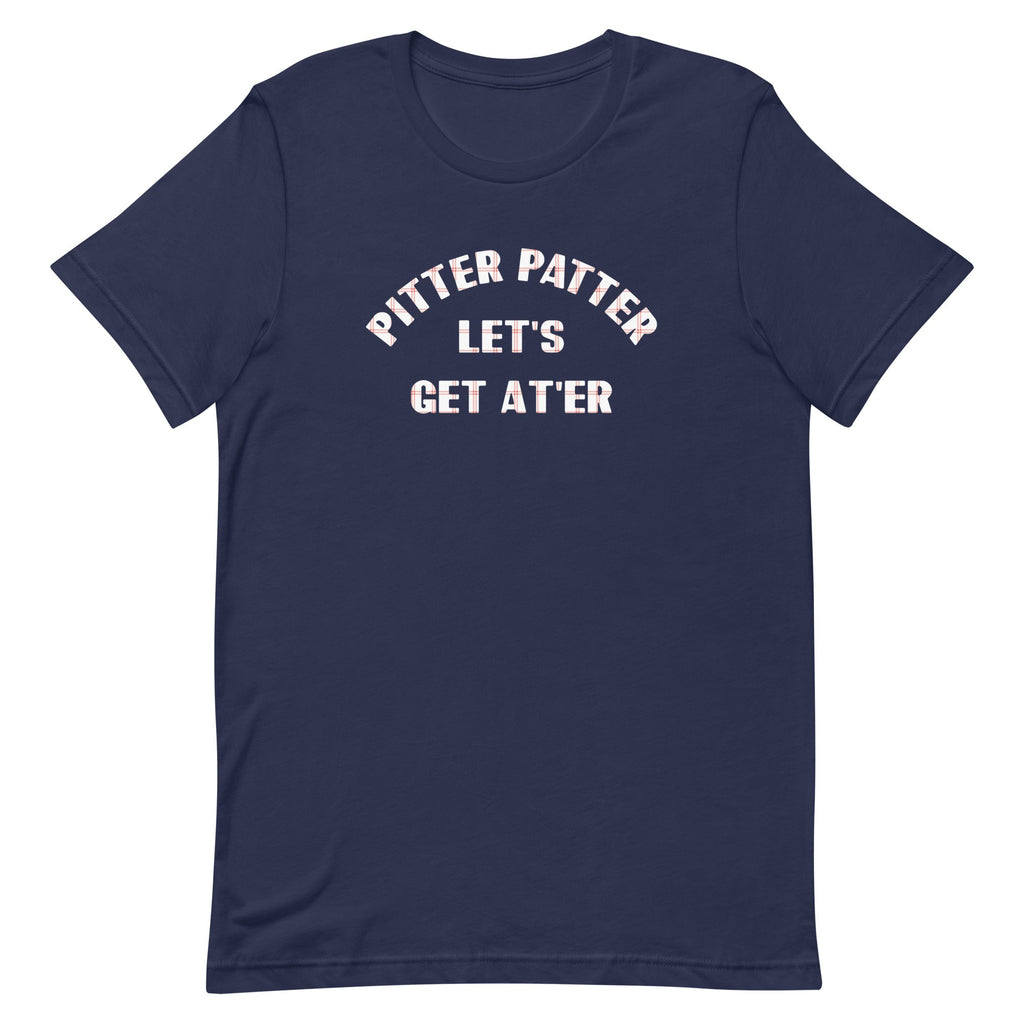 Pitter Patter Let's Get At'er Men's Signature Tee