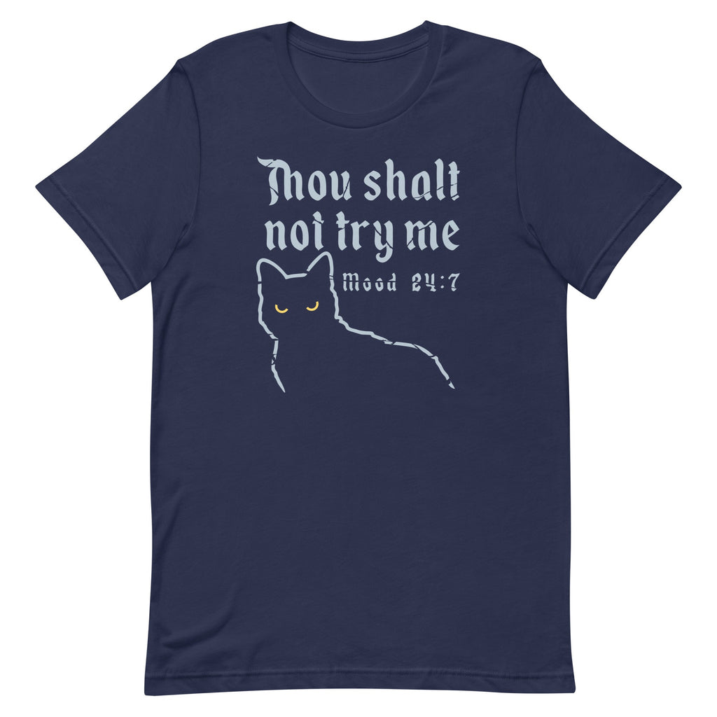 Thou Shalt Not Try Me Men's Signature Tee