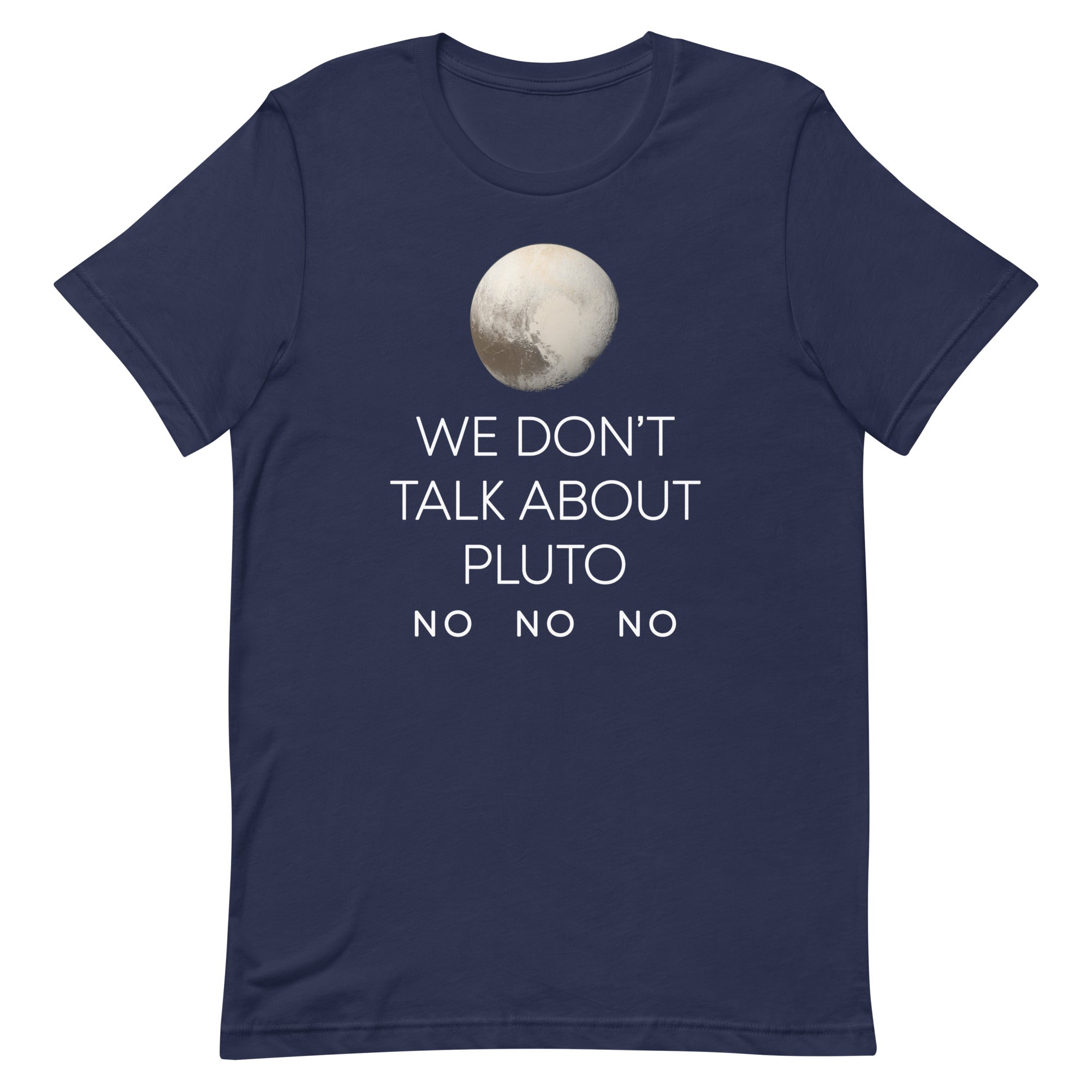 We Don't Talk About Pluto Men's Signature Tee