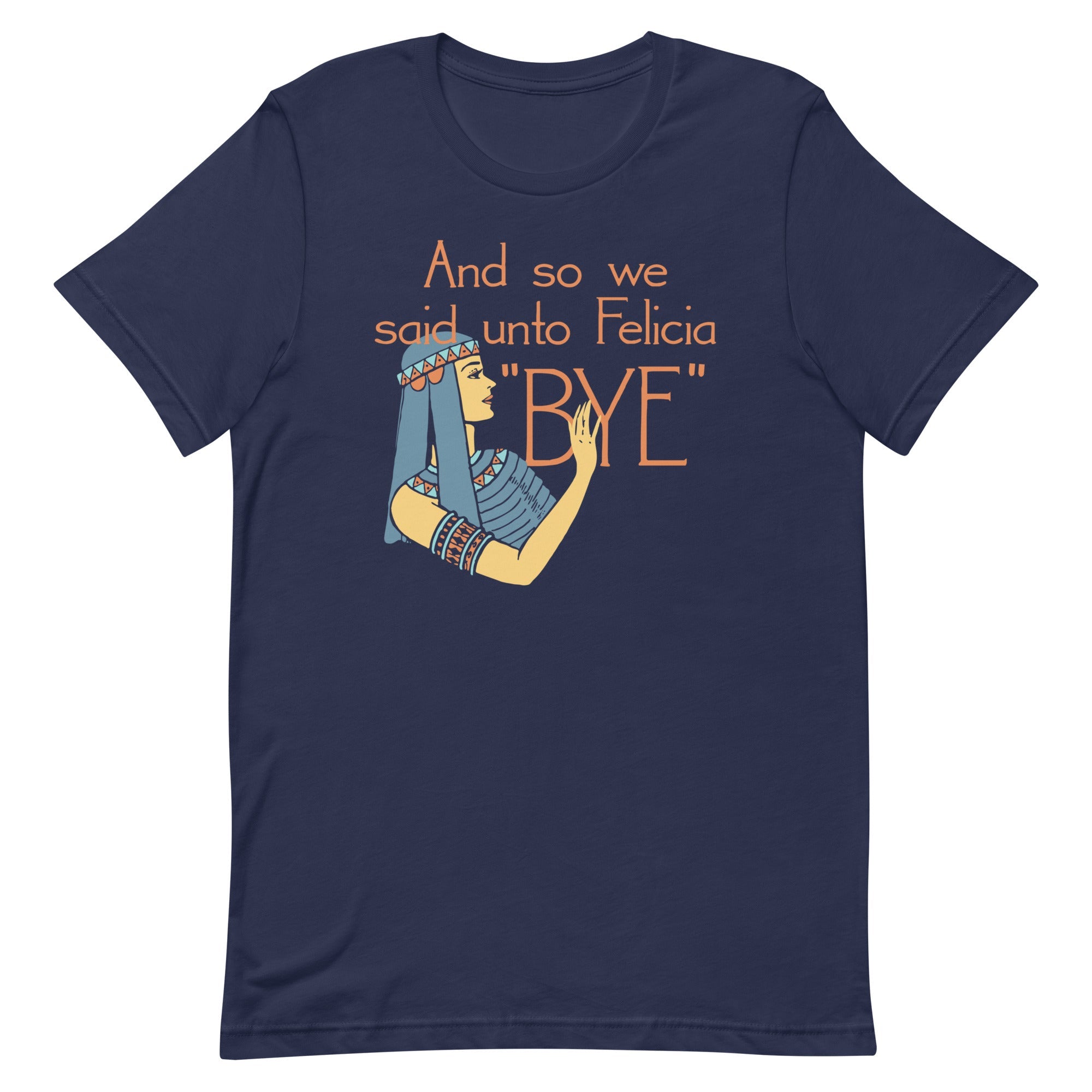 Bye Felicia Men's Signature Tee