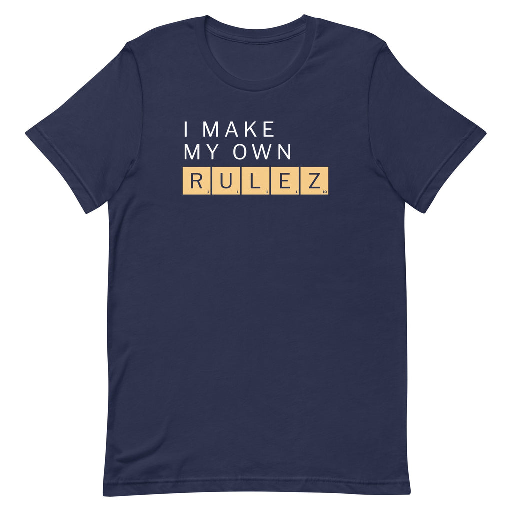 I Make My Own Rulez Men's Signature Tee