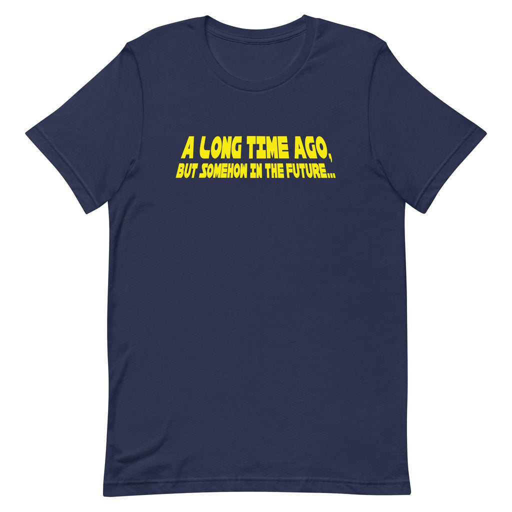 A Long Time Ago, But Somehow In The Future Men's Signature Tee