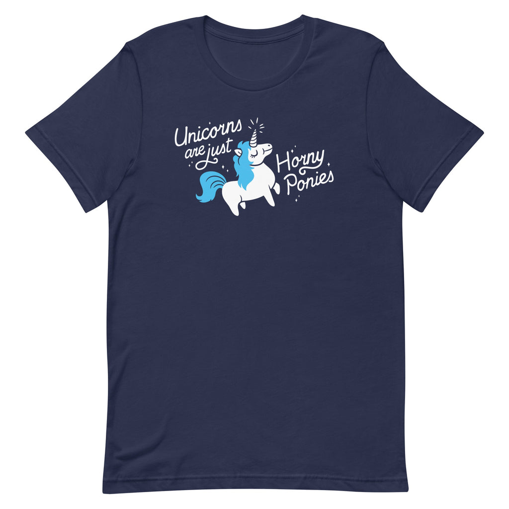 Unicorns Are Just Horny Ponies Men's Signature Tee