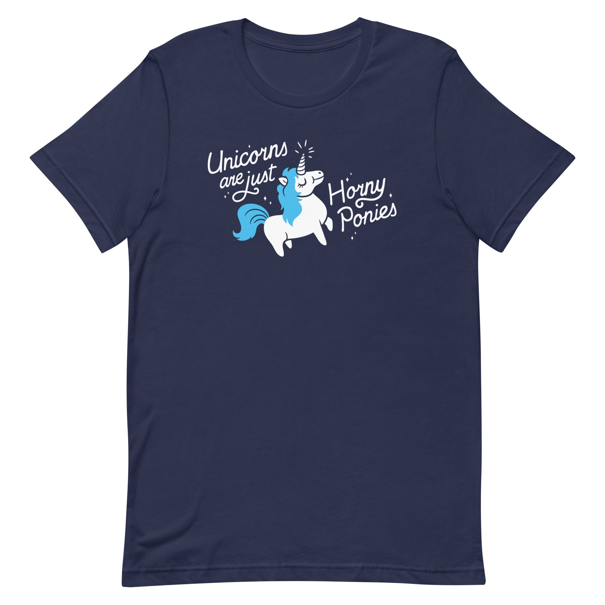Unicorns Are Just Horny Ponies Men's Signature Tee