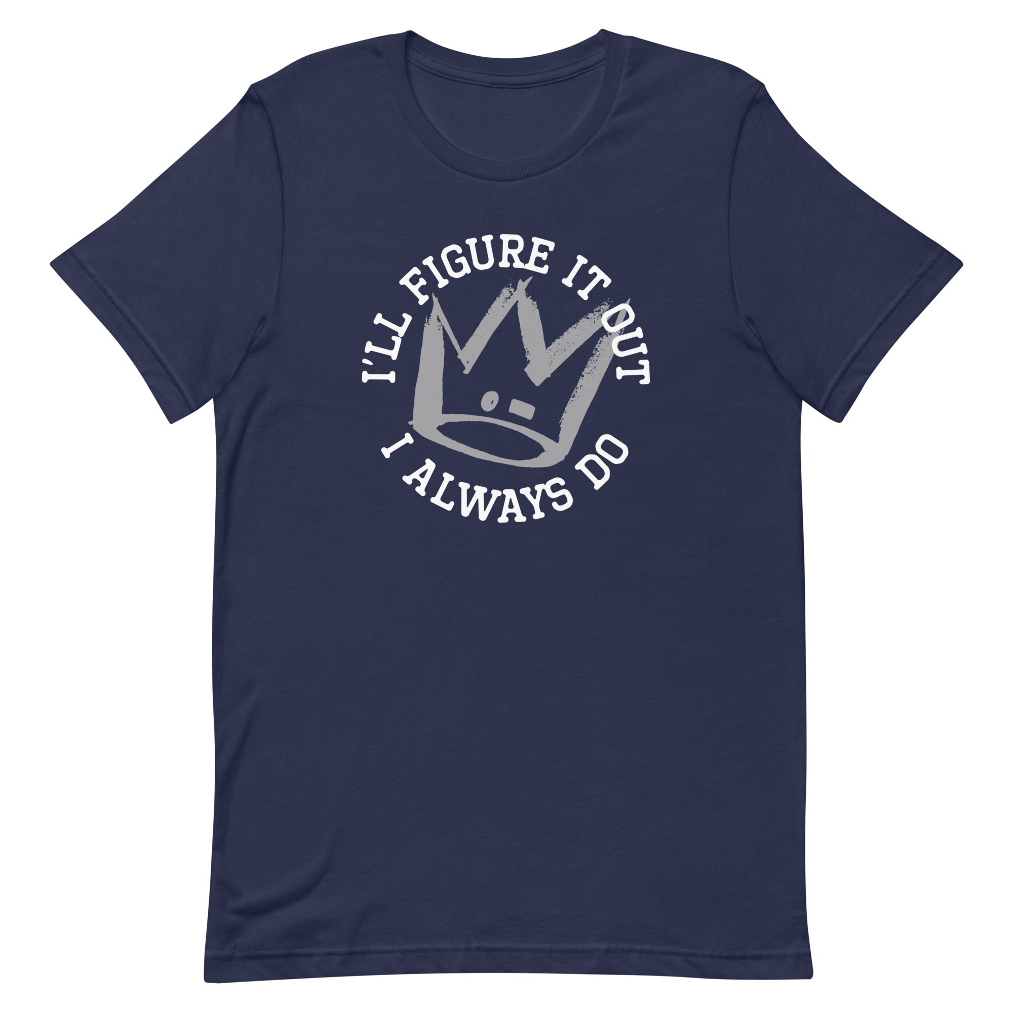 I'll Figure It Out Men's Signature Tee