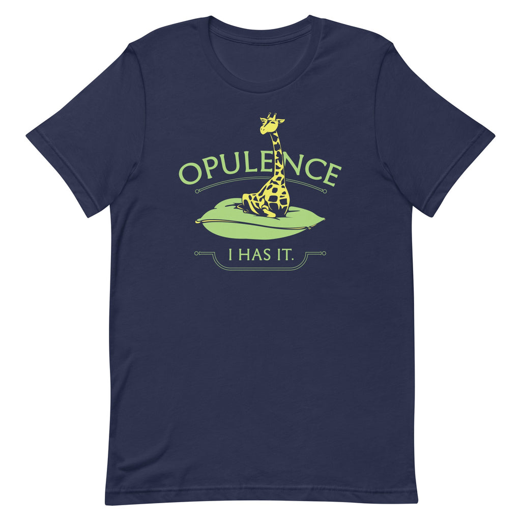 Opulence, I Has It. Men's Signature Tee