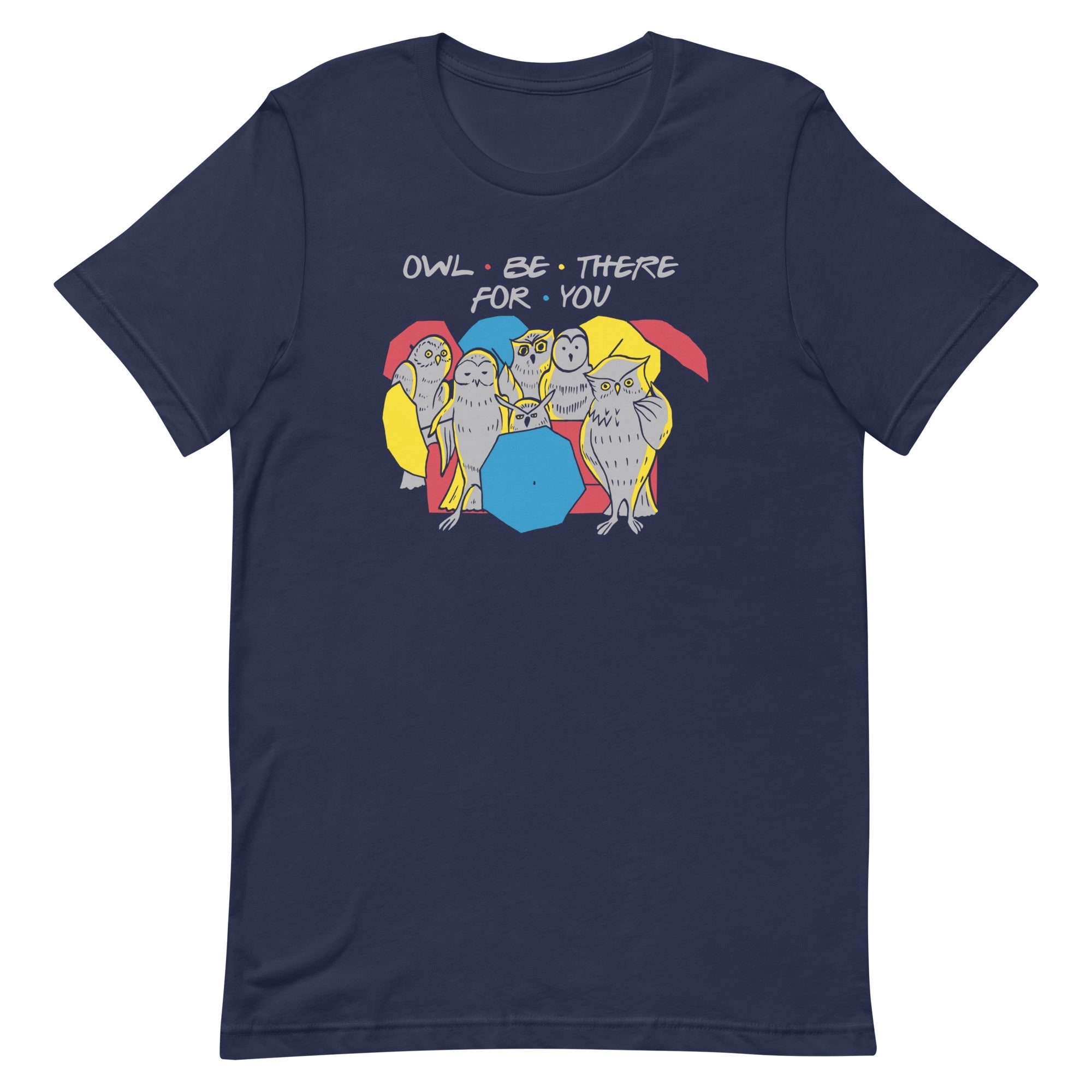 Owl Be There For You Men's Signature Tee