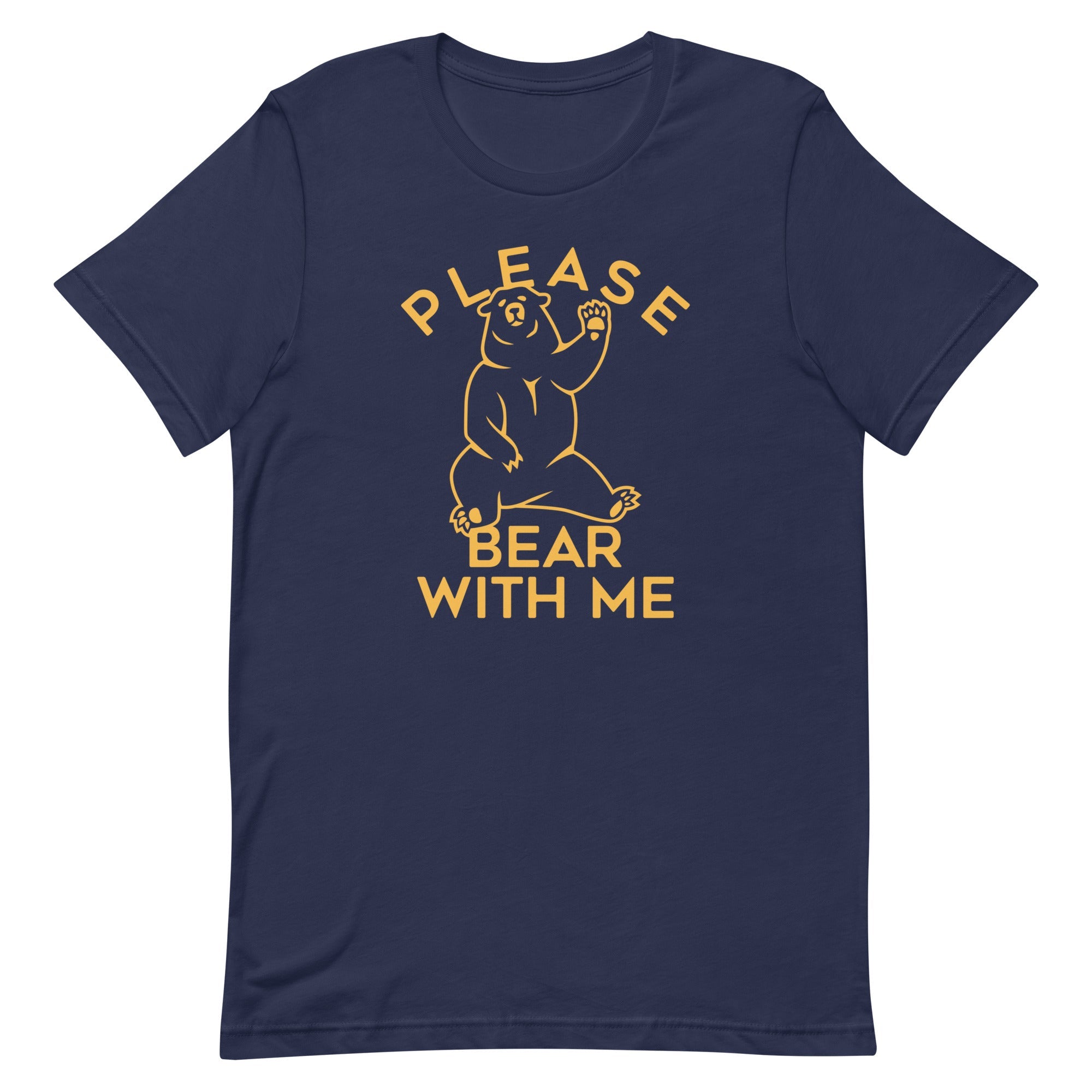 Please Bear With Me Men's Signature Tee