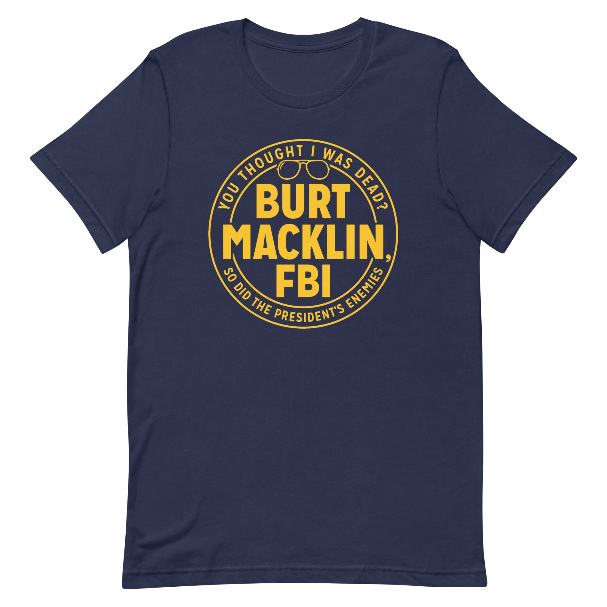 Burt Macklin, FBI Men's Signature Tee