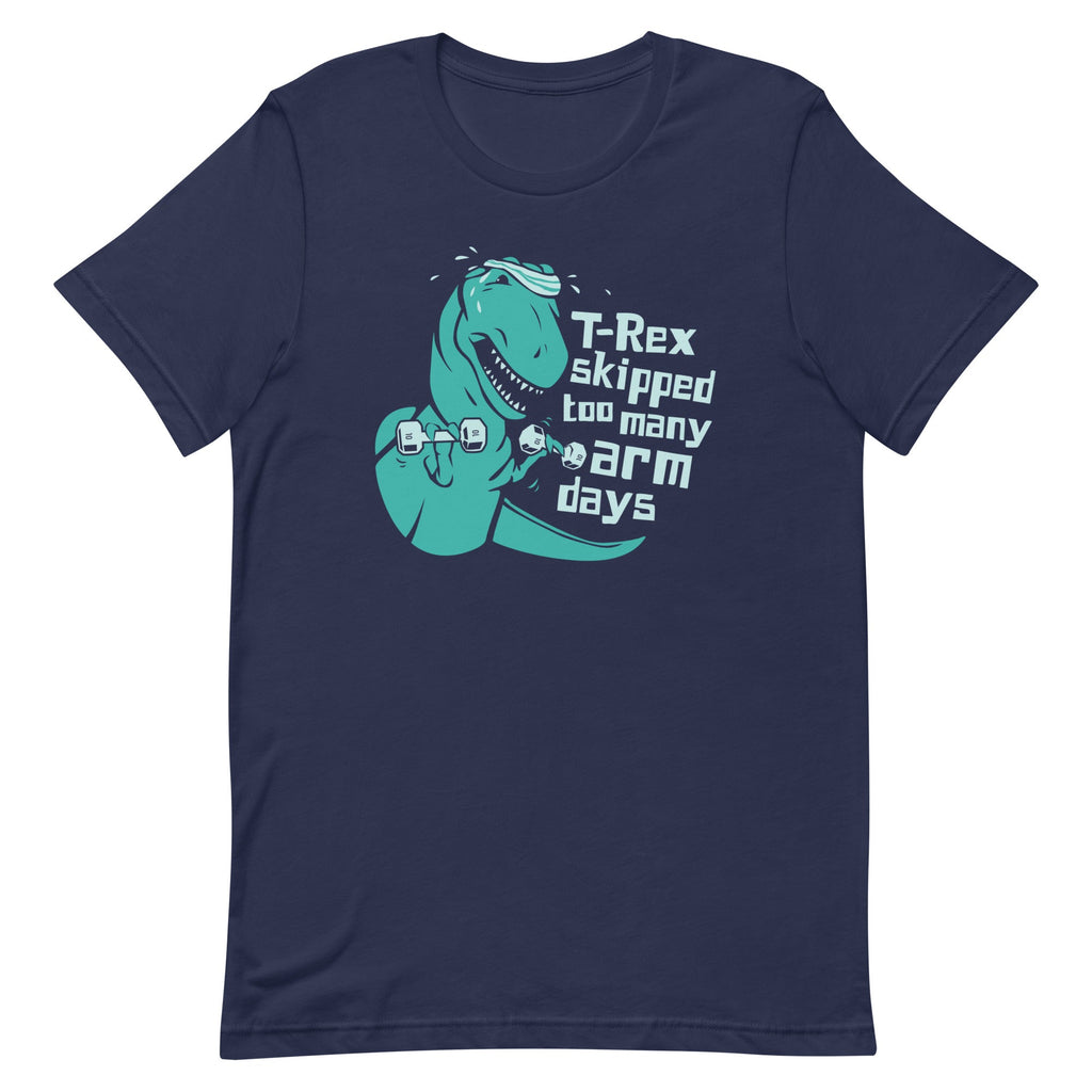 T-Rex Skipped Too Many Arm Days Men's Signature Tee