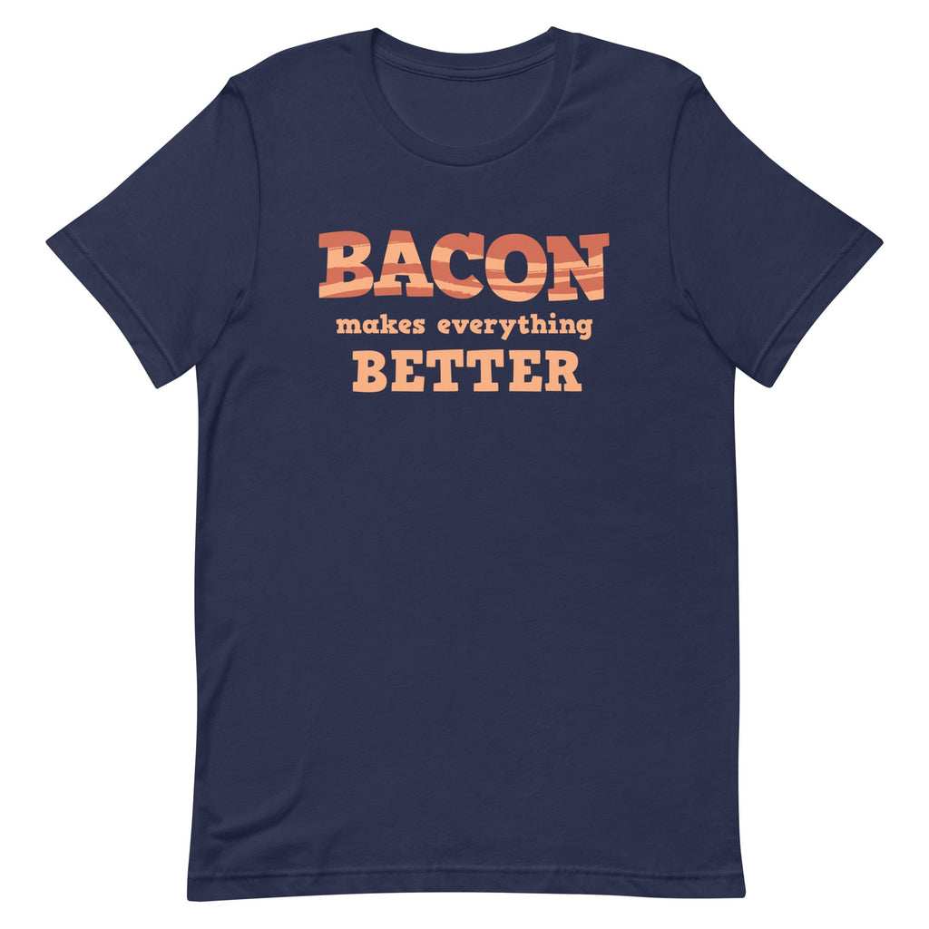Bacon Makes Everything Better Men's Signature Tee