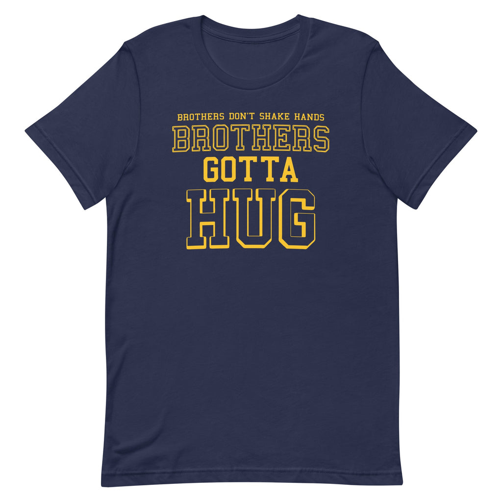 Brothers Gotta Hug Men's Signature Tee