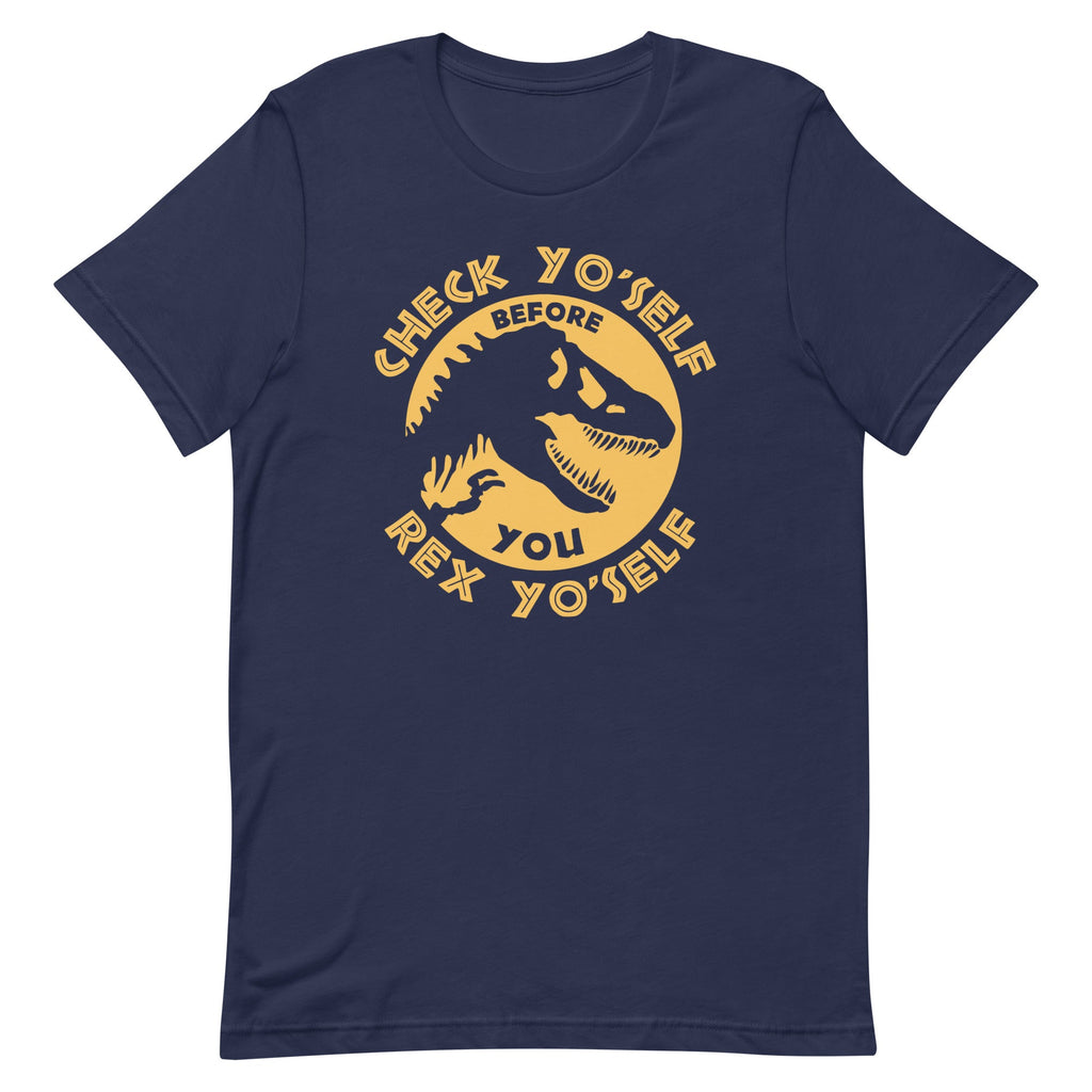 Check Yo'Self Before You Rex Yo'Self Men's Signature Tee