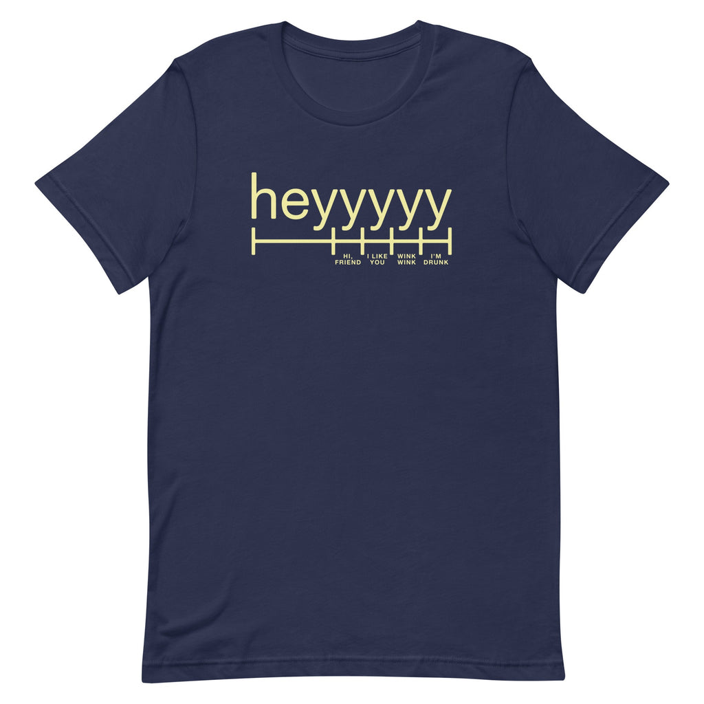 Heyyyyy Men's Signature Tee