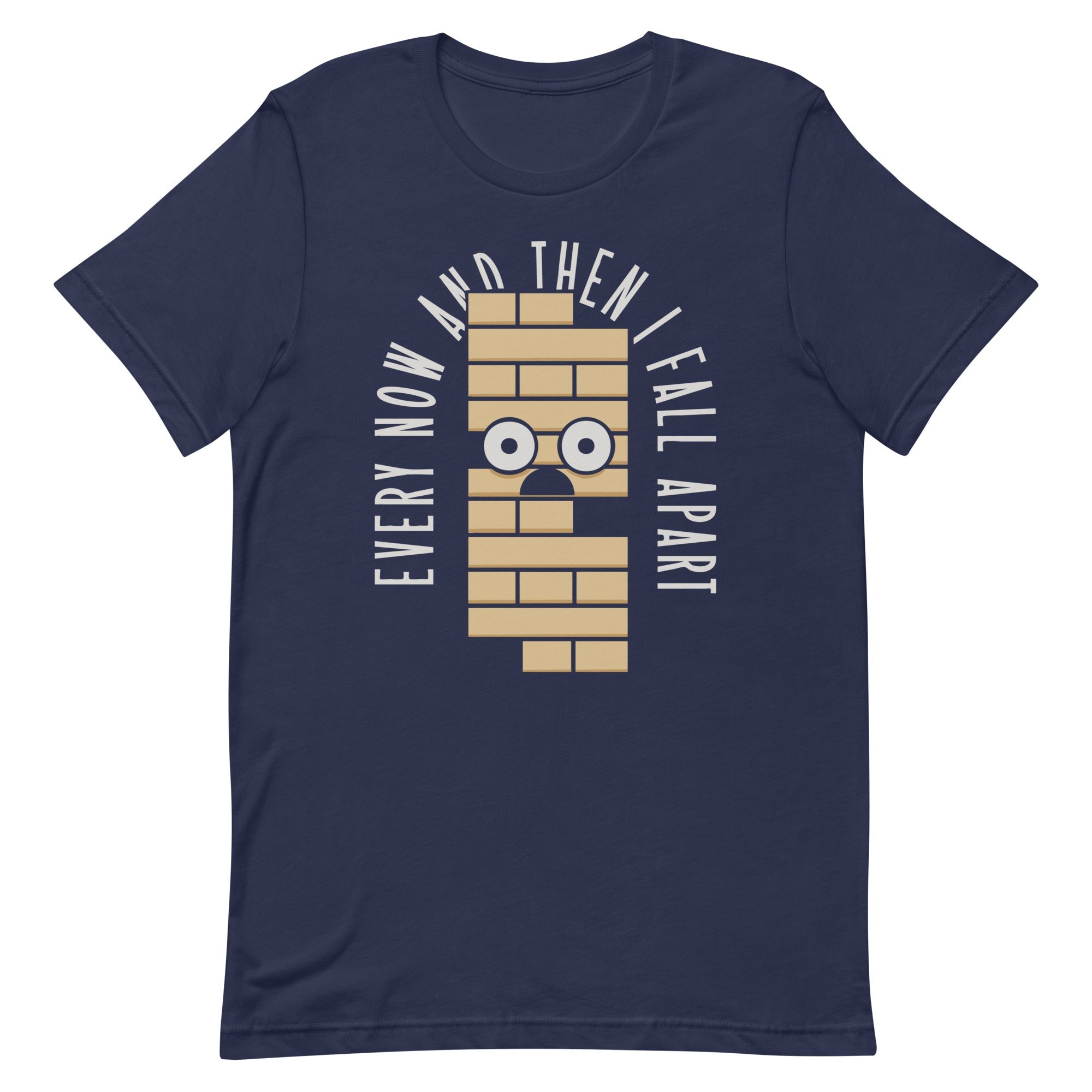 Every Now And Then I Fall Apart Men's Signature Tee