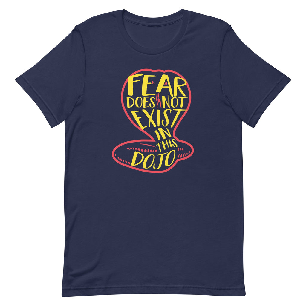 Fear Does Not Exist In This Dojo Men's Signature Tee