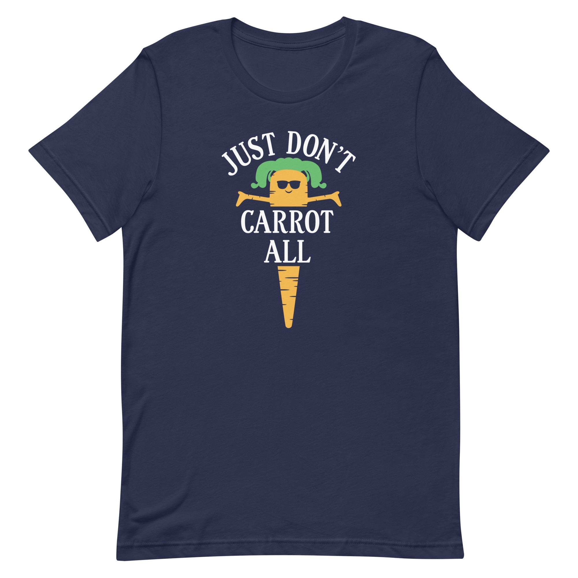 Just Don't Carrot All Men's Signature Tee