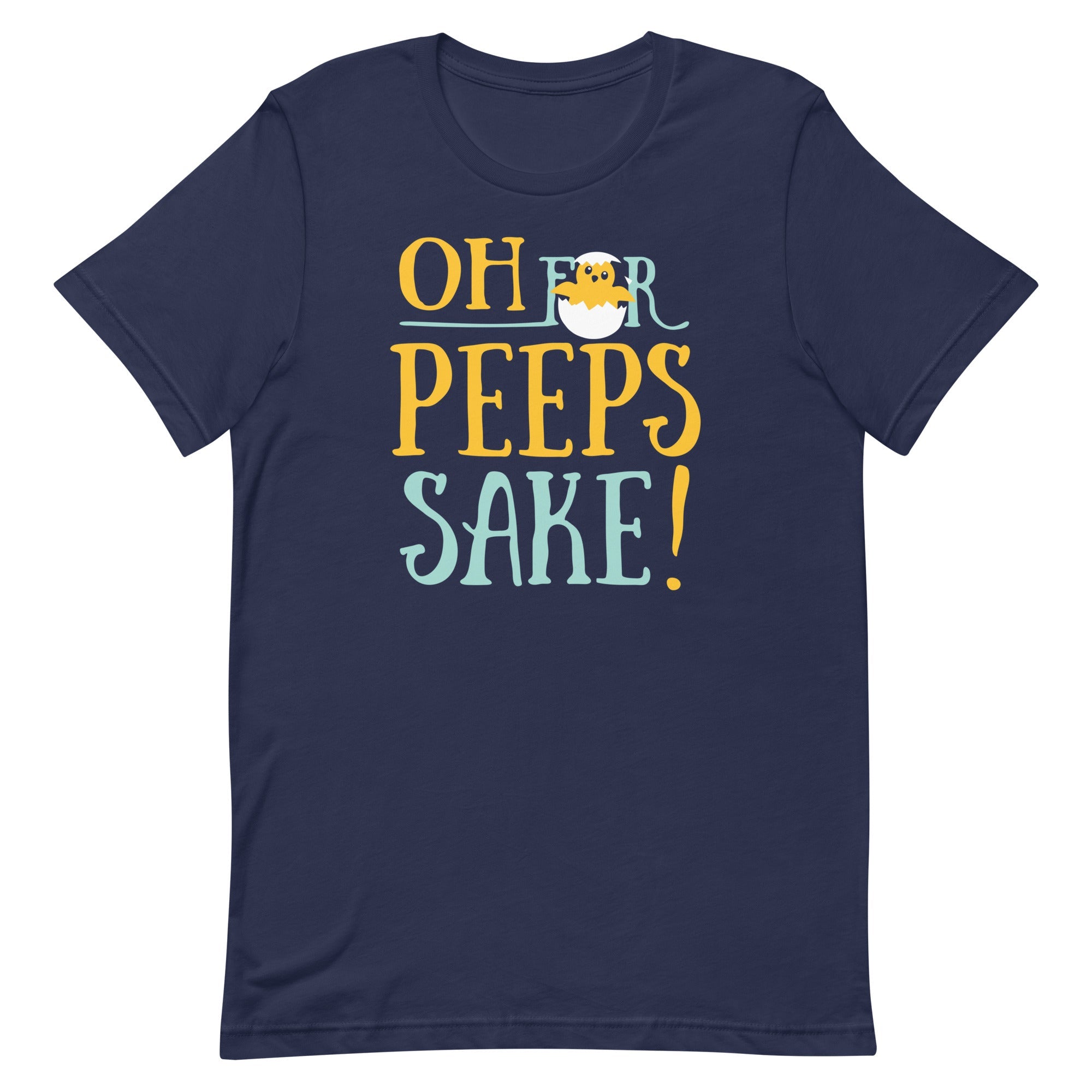 Oh For Peeps Sake Men's Signature Tee