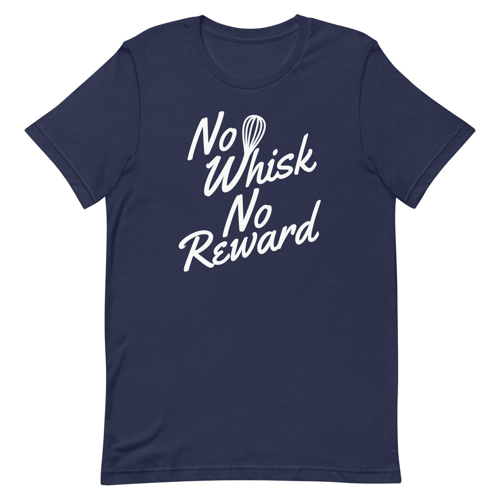 No Whisk No Reward Men's Signature Tee