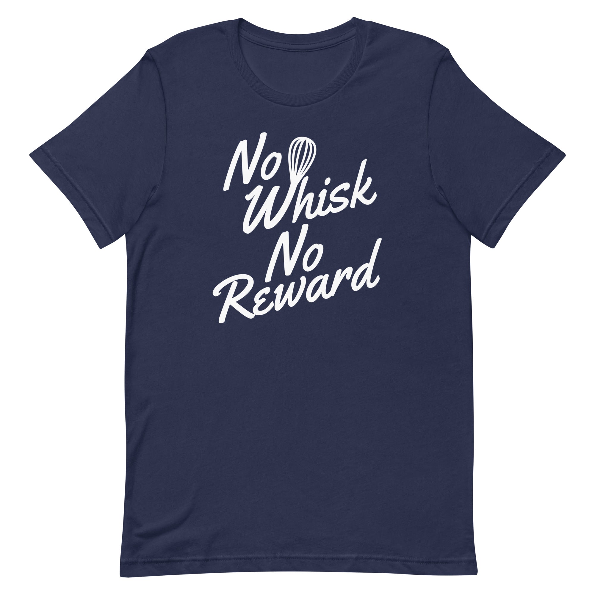 No Whisk No Reward Men's Signature Tee