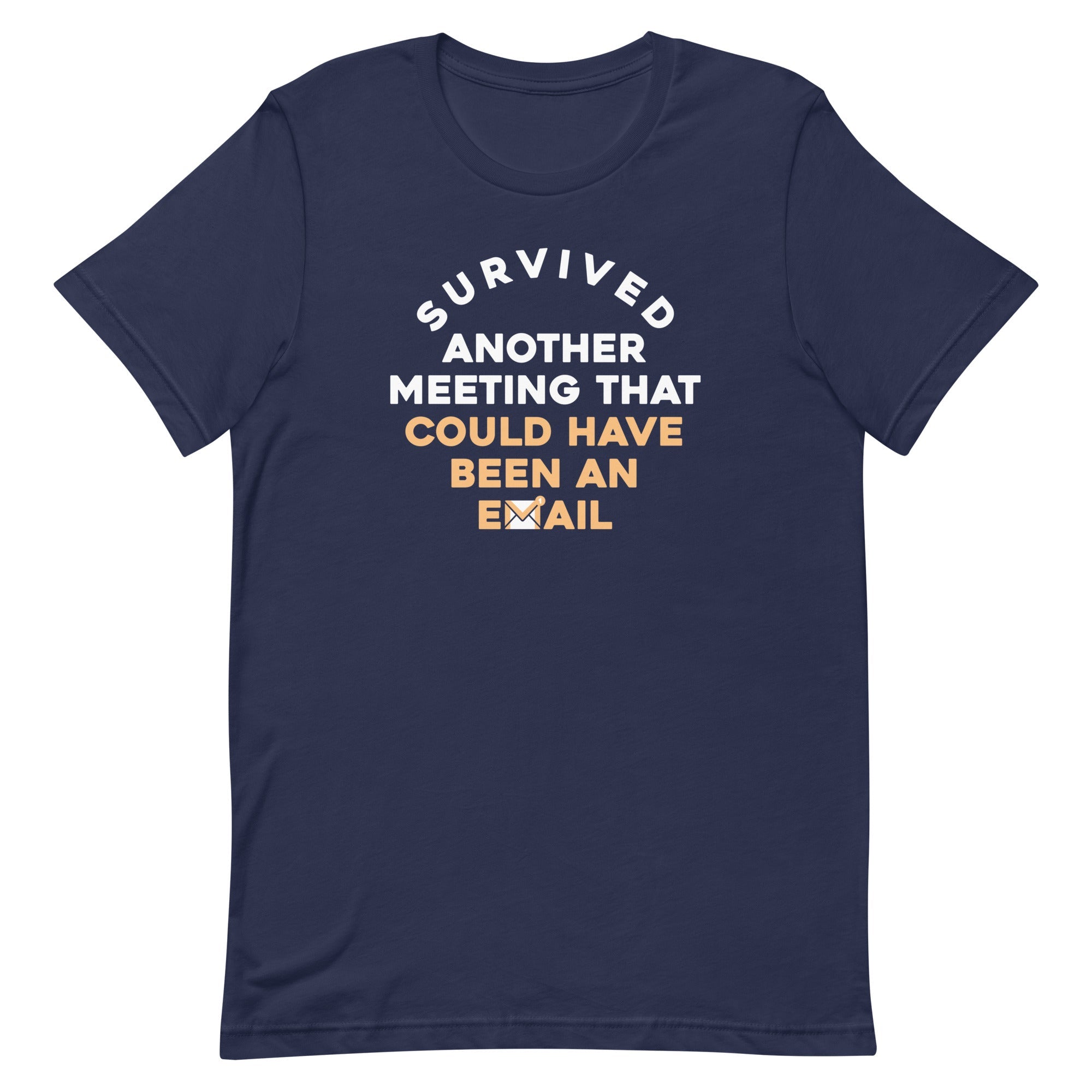 Survived Another Meeting Men's Signature Tee
