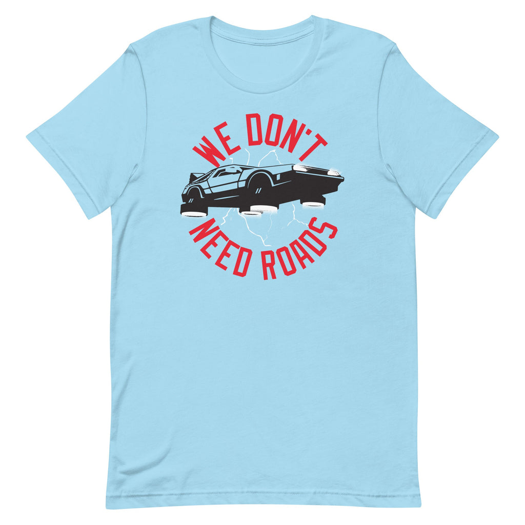 We Don't Need Roads Men's Signature Tee
