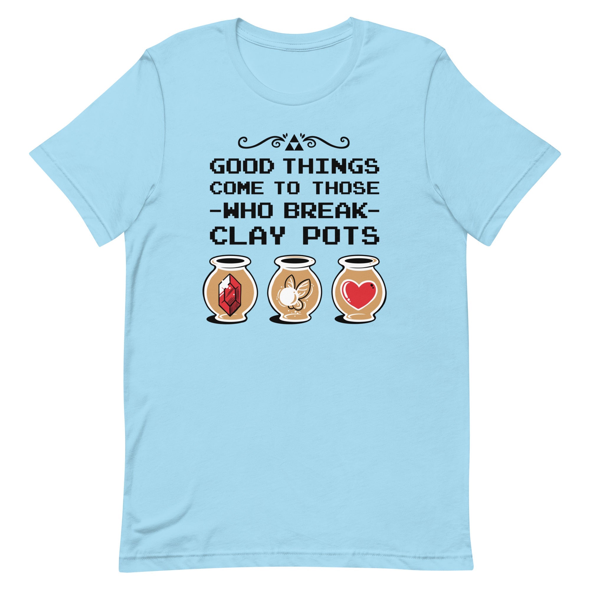 Good Things Come To Those Who Break Clay Pots Men's Signature Tee