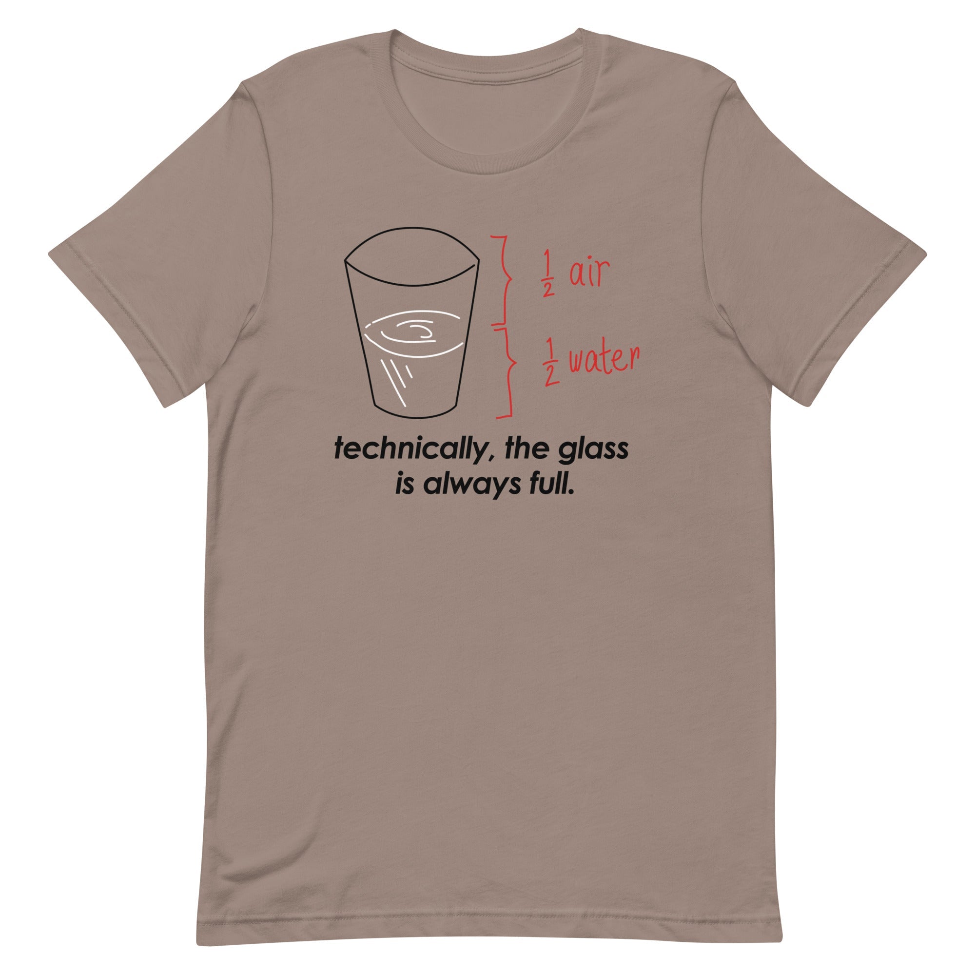 Technically, The Glass Is Always Full Men's Signature Tee