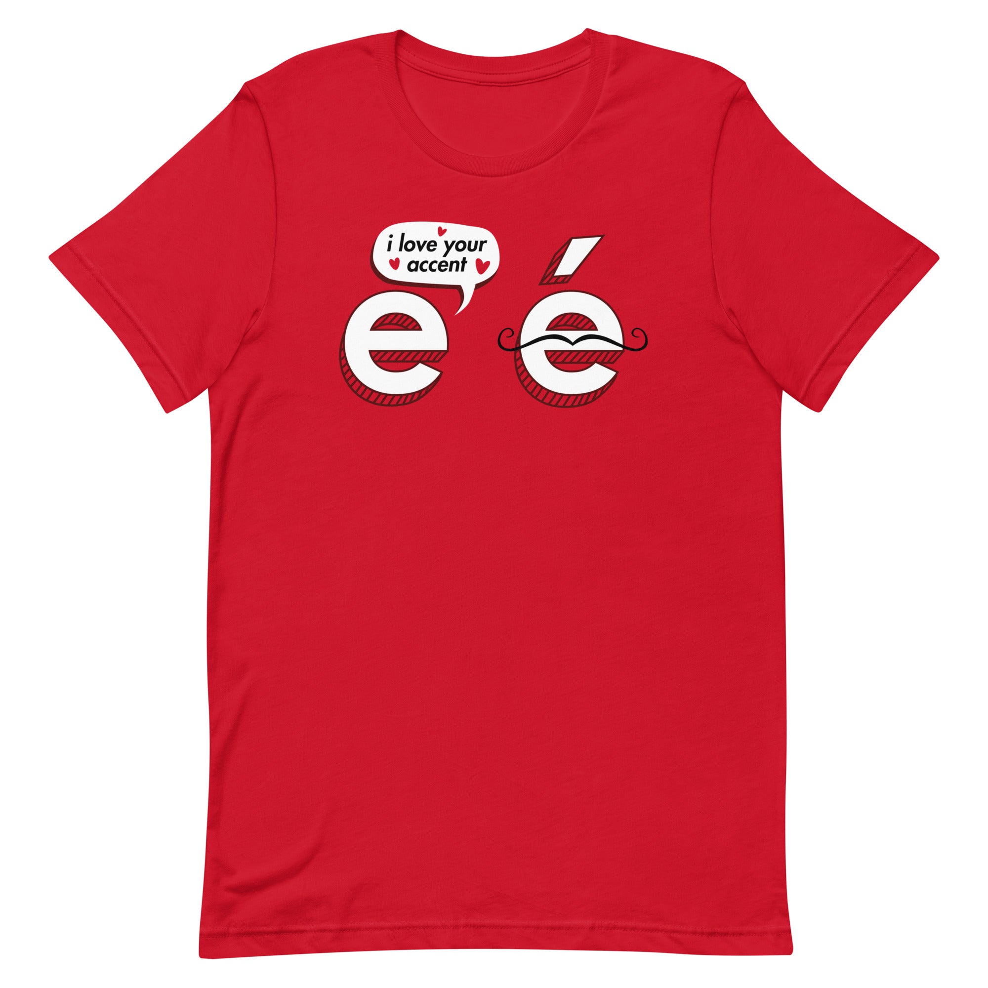 I Love Your Accent Men's Signature Tee