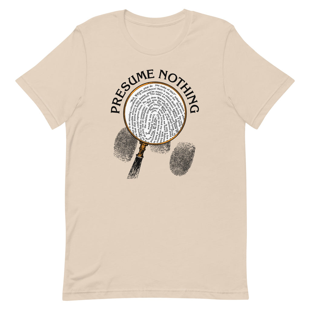 Presume Nothing Men's Signature Tee
