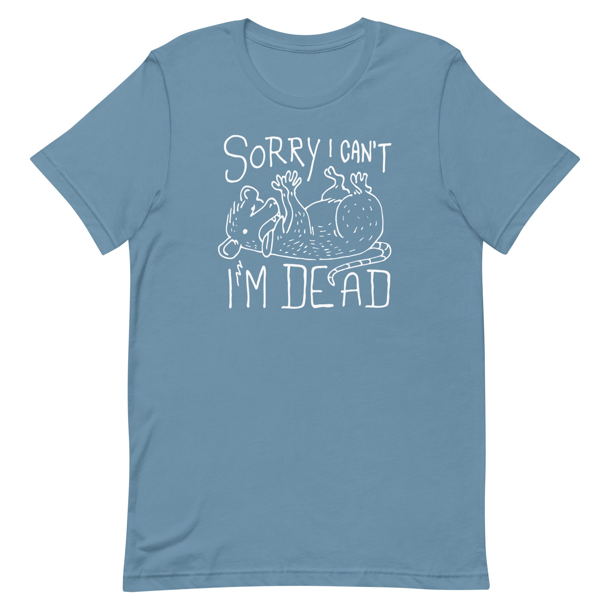 Sorry I Can't I'm Dead Men's Signature Tee