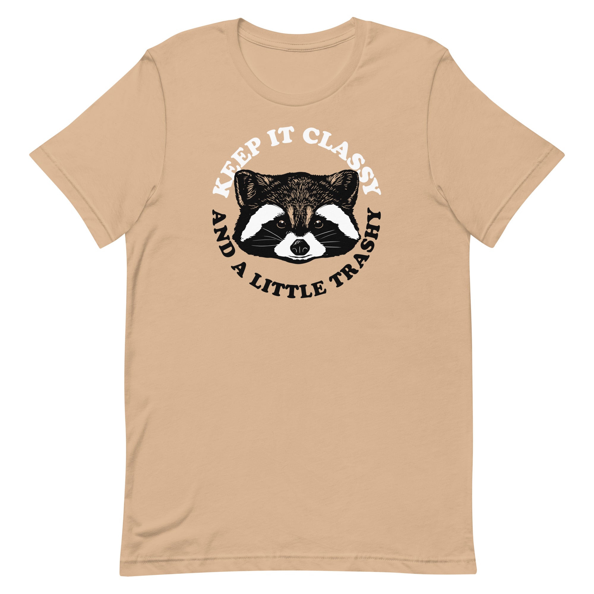 Keep It Classy And A Little Trashy Men's Signature Tee