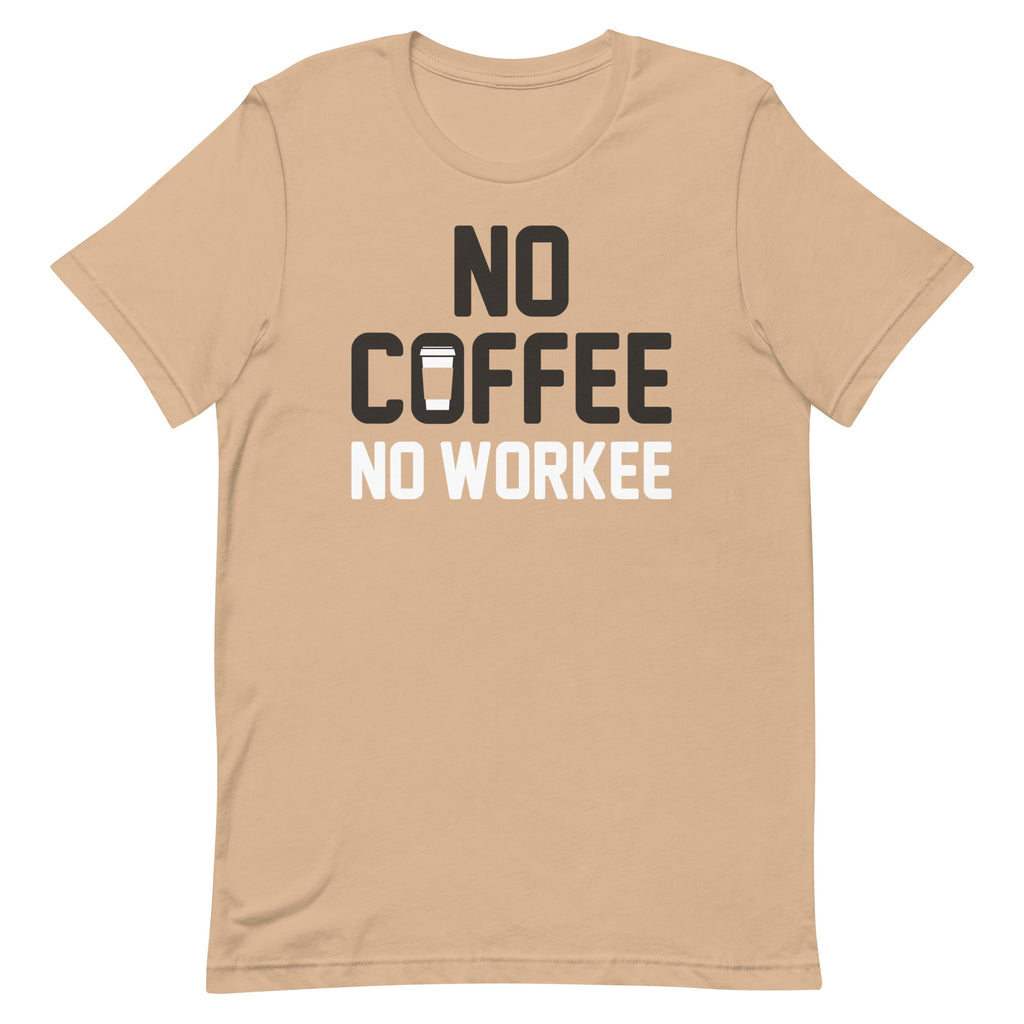 No Coffee No Workee Men's Signature Tee