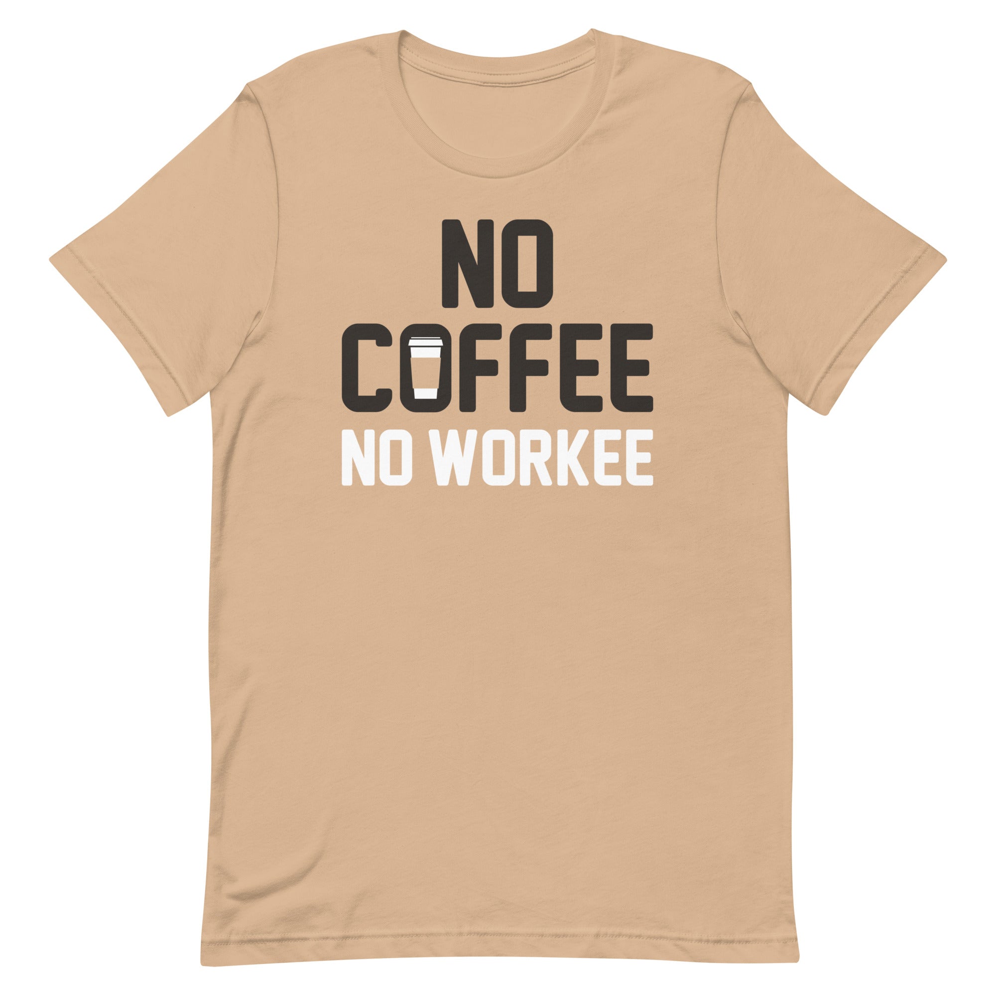 No Coffee No Workee Men's Signature Tee