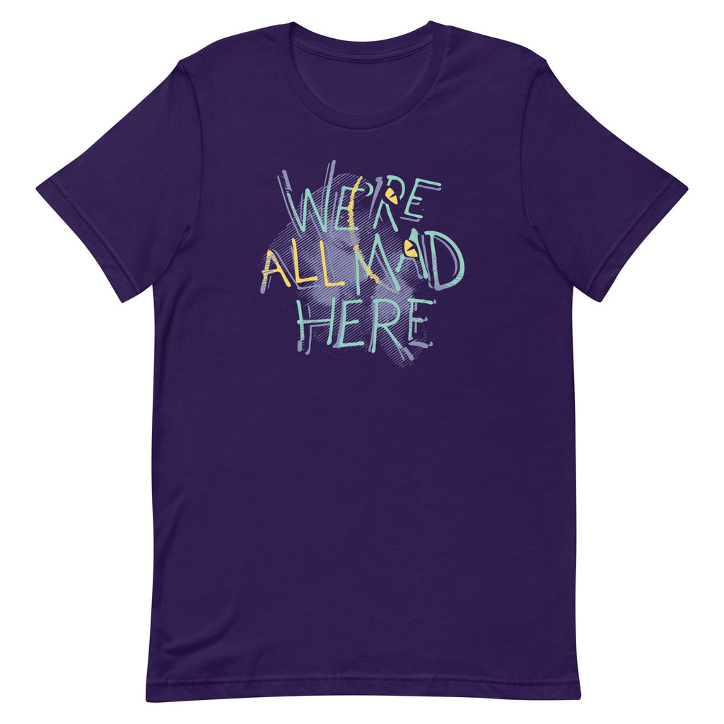 We're All Mad Here Men's Signature Tee