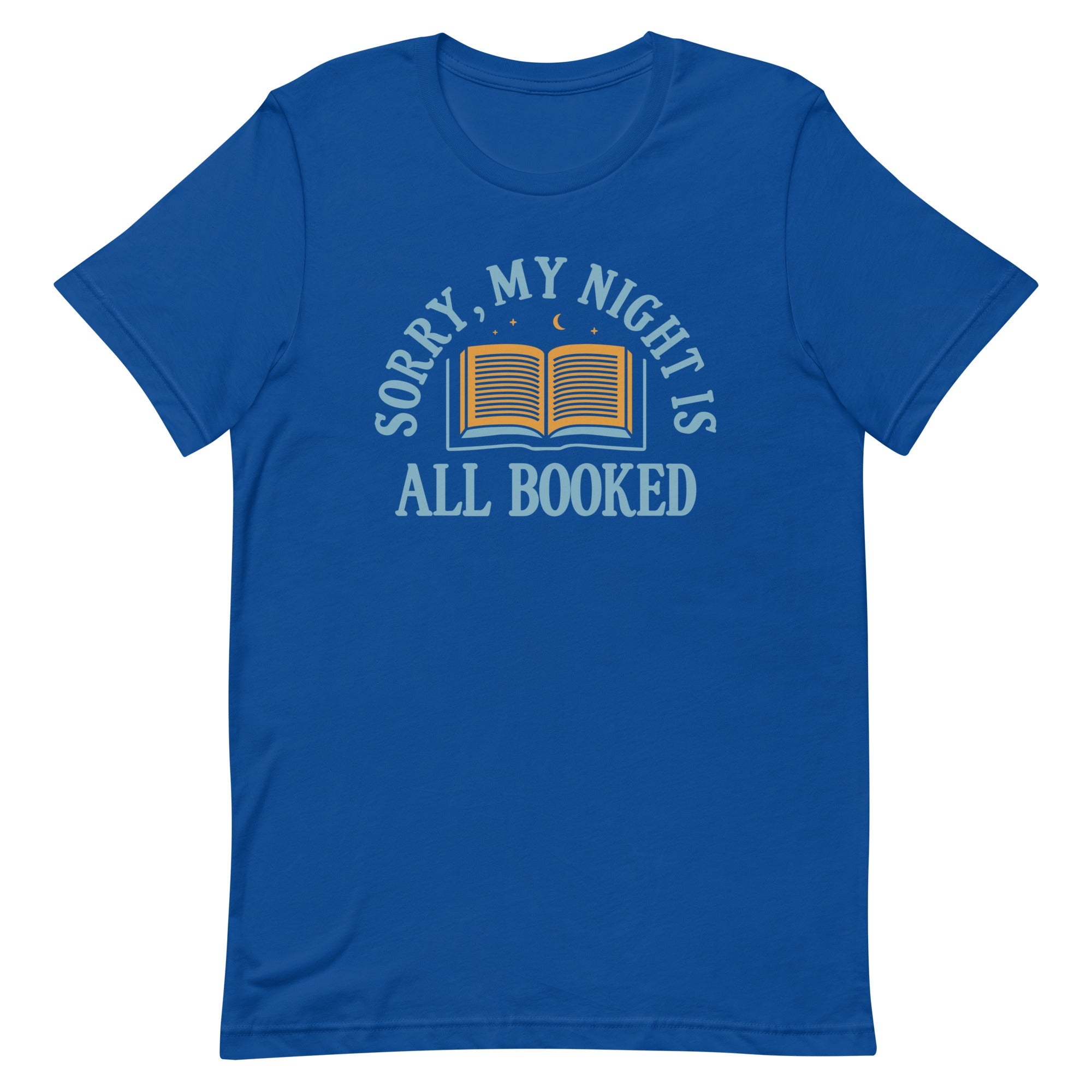 Sorry, My Night Is All Booked Men's Signature Tee