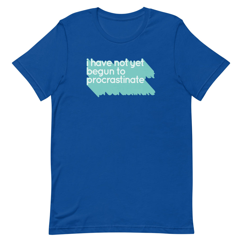 Not Begun To Procrastinate Men's Signature Tee
