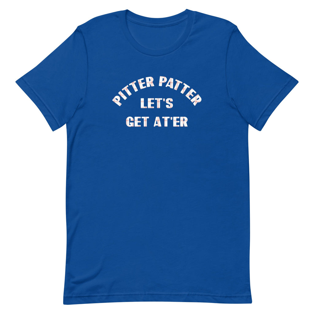 Pitter Patter Let's Get At'er Men's Signature Tee