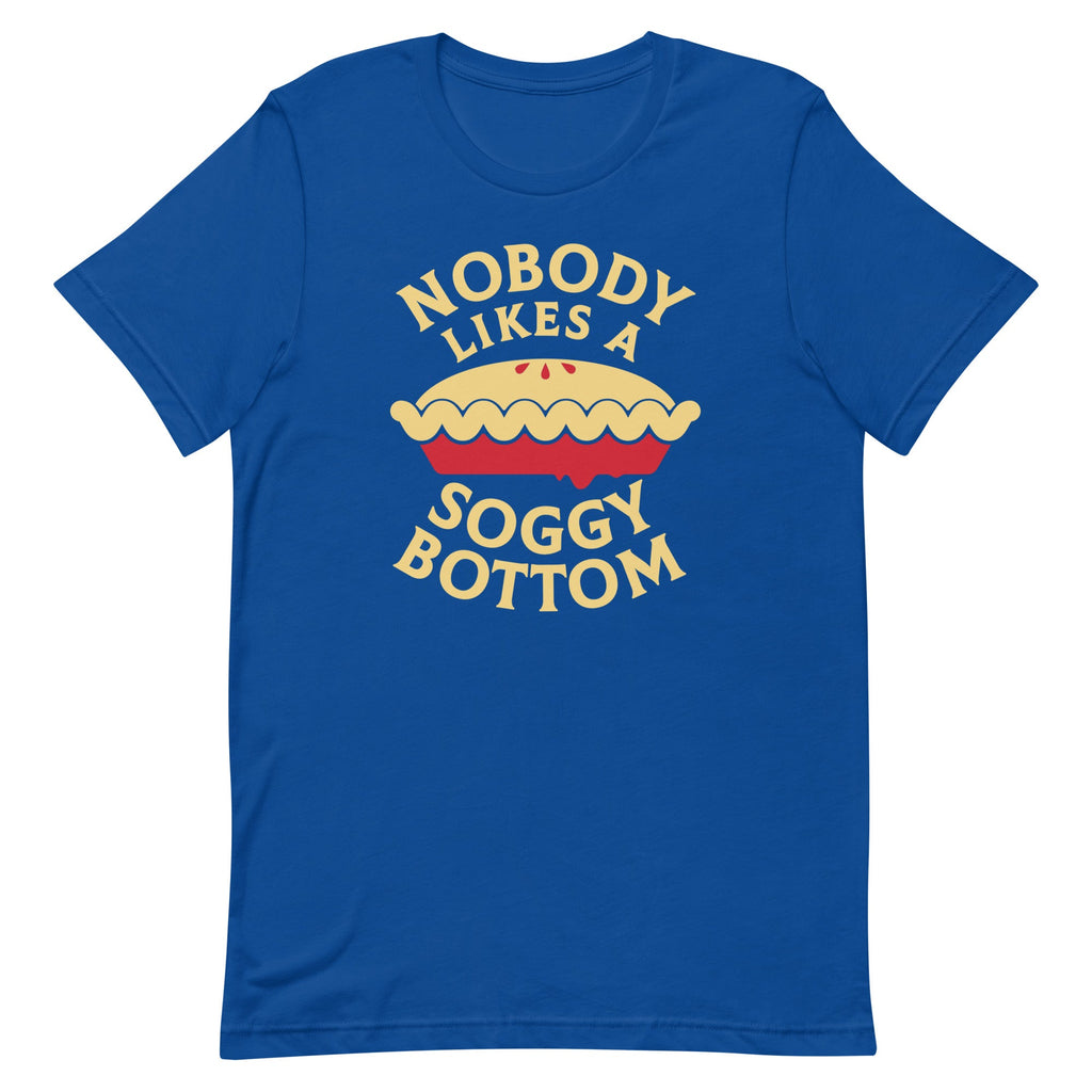 Nobody Likes A Soggy Bottom Men's Signature Tee