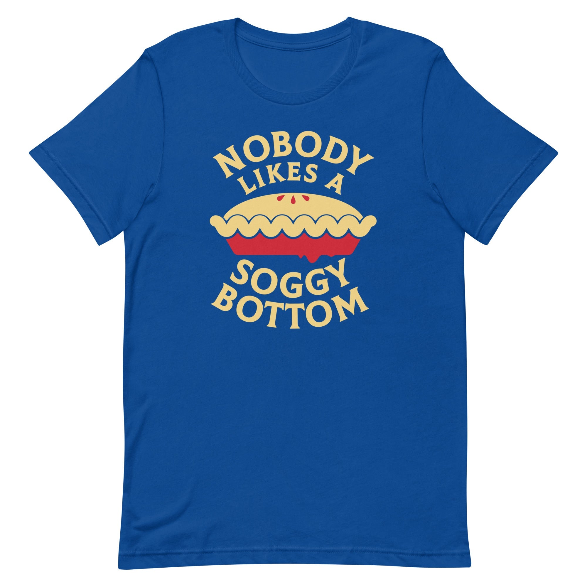 Nobody Likes A Soggy Bottom Men's Signature Tee